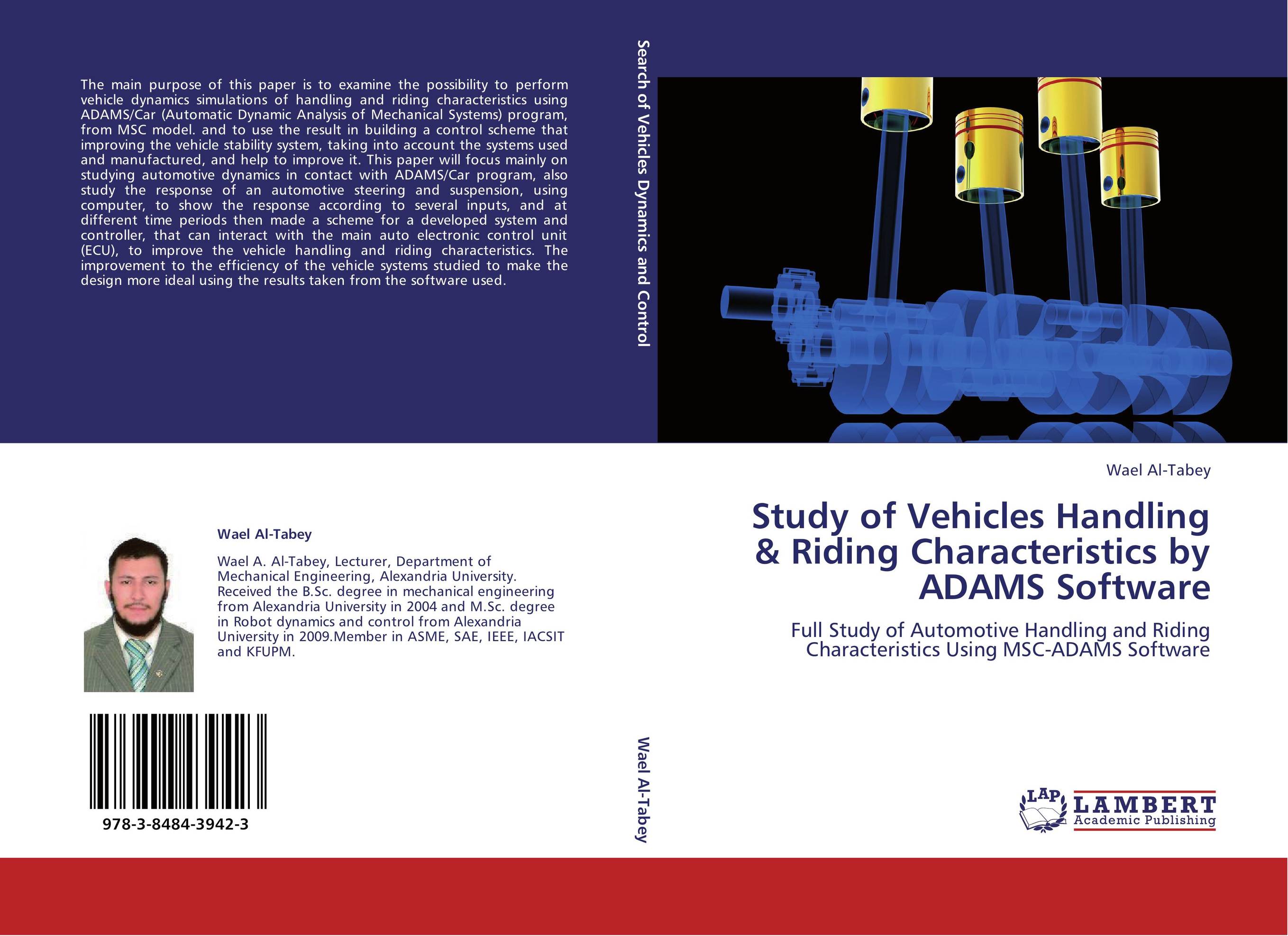 Study of Vehicles Handling &amp;amp; Riding Characteristics by ADAMS Software. Full Study of Automotive Handling and Riding Characteristics Using MSC-ADAMS Software.