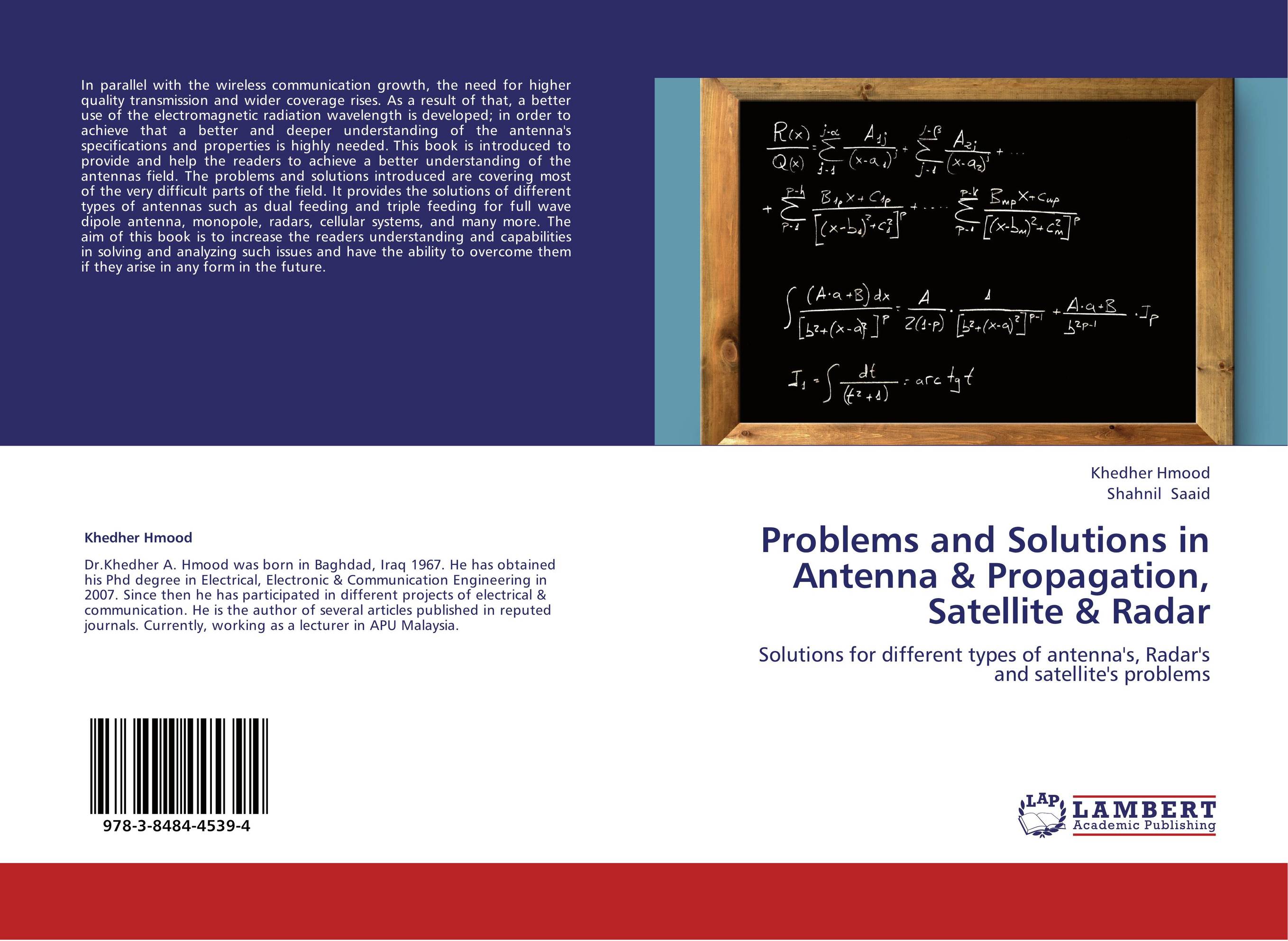 Problems and Solutions in  Antenna &amp;amp; Propagation, Satellite &amp;amp; Radar. Solutions for different types of antenna's, Radar's and satellite's problems.