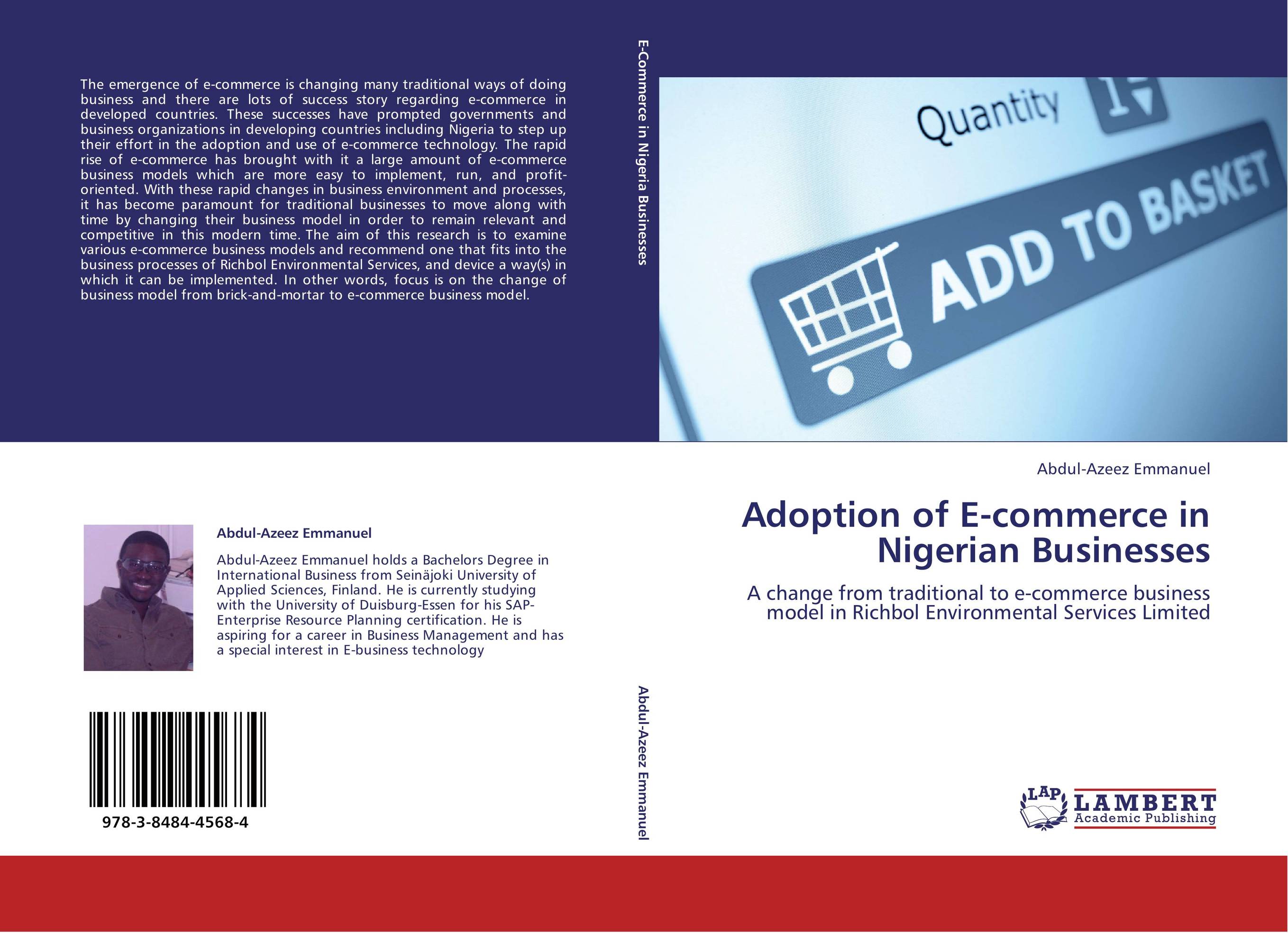 Adoption of E-commerce in Nigerian Businesses. A change from traditional to e-commerce business model in Richbol Environmental Services Limited.
