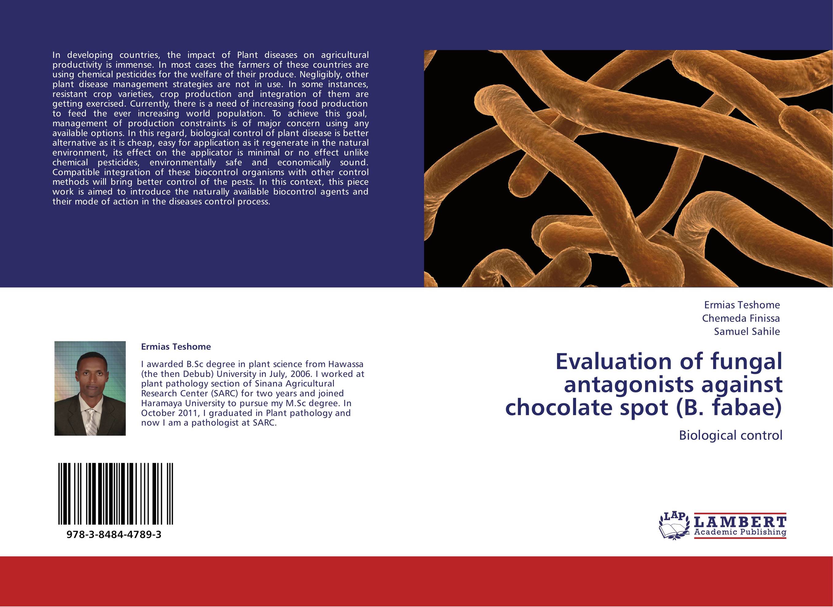 Evaluation of fungal antagonists against chocolate spot (B. fabae). Biological control.