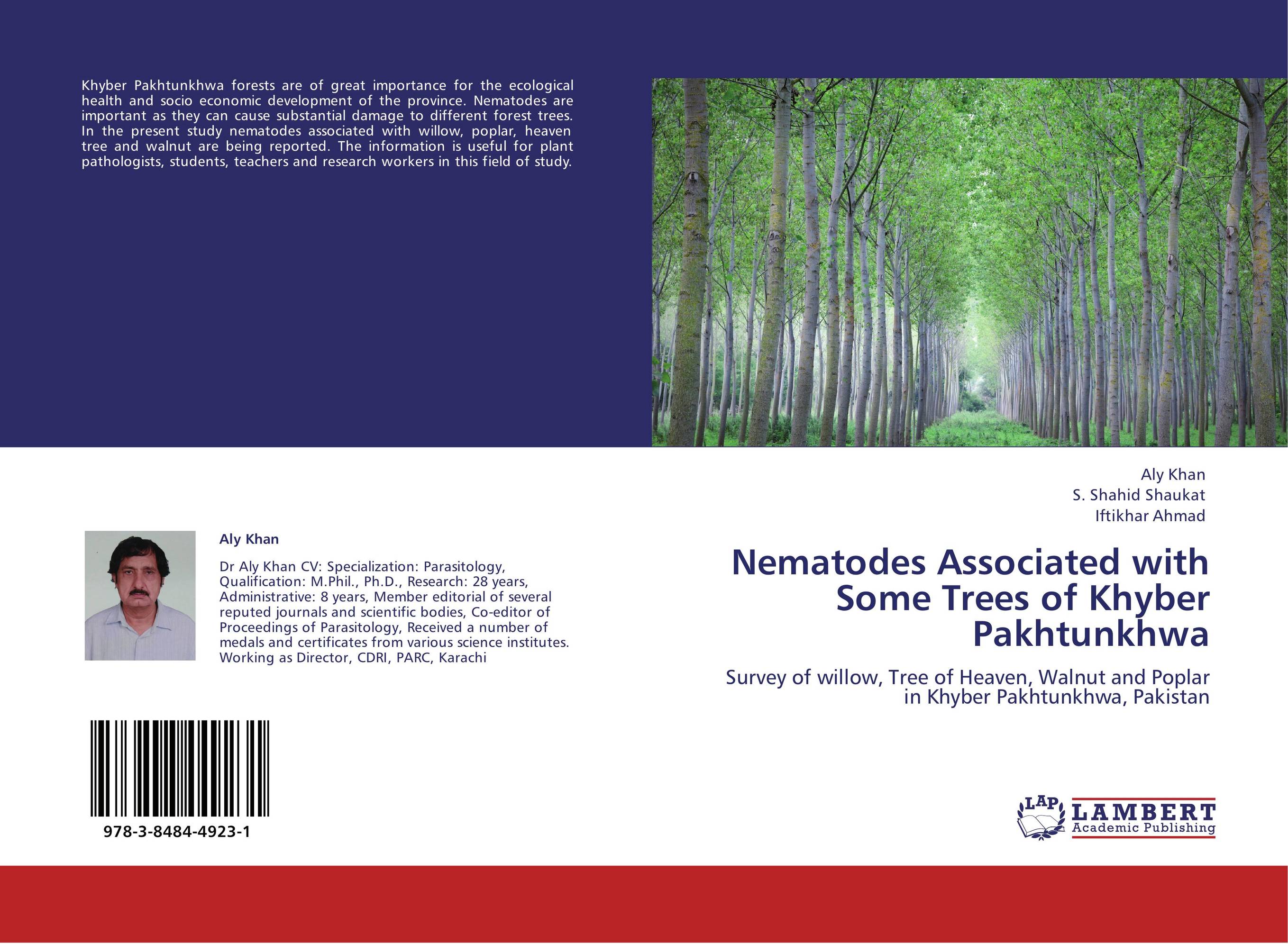 Nematodes Associated with Some Trees of Khyber Pakhtunkhwa. Survey of willow, Tree of Heaven, Walnut and Poplar in Khyber Pakhtunkhwa, Pakistan.
