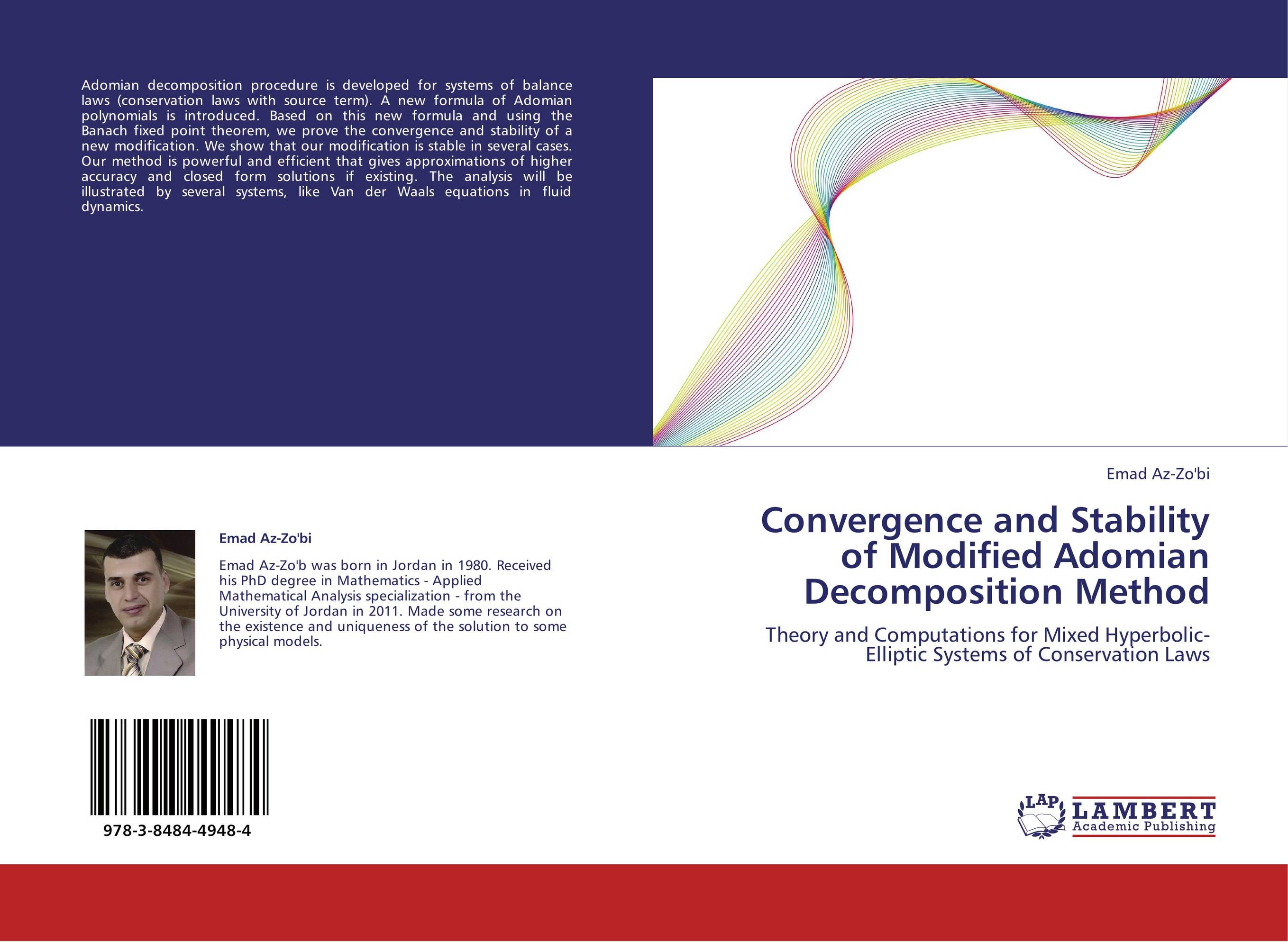 Convergence and Stability of Modified Adomian Decomposition Method. Theory and Computations for Mixed Hyperbolic-Elliptic Systems of Conservation Laws.