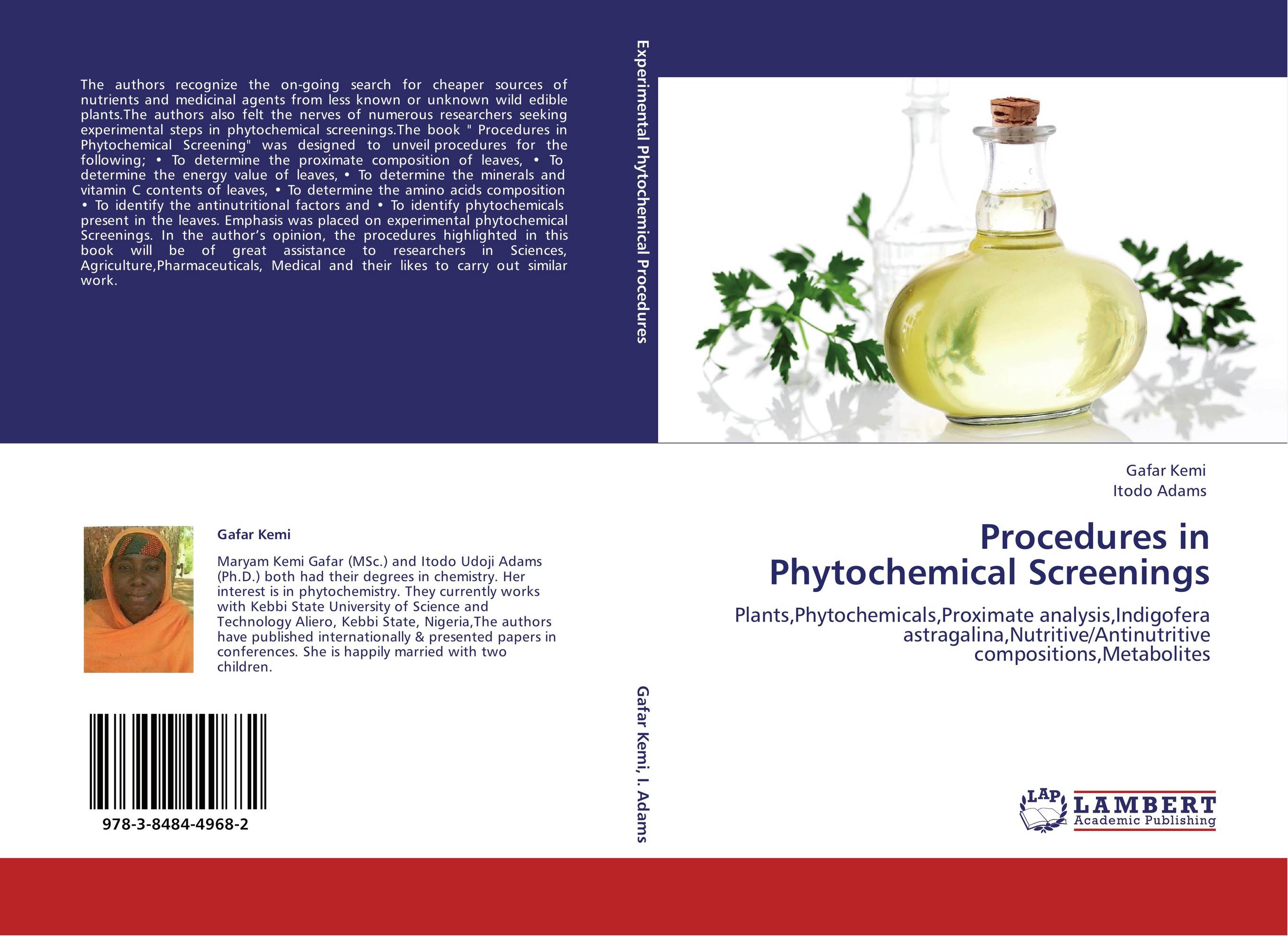 Procedures in Phytochemical Screenings. Plants,Phytochemicals,Proximate analysis,Indigofera astragalina,Nutritive/Antinutritive compositions,Metabolites.
