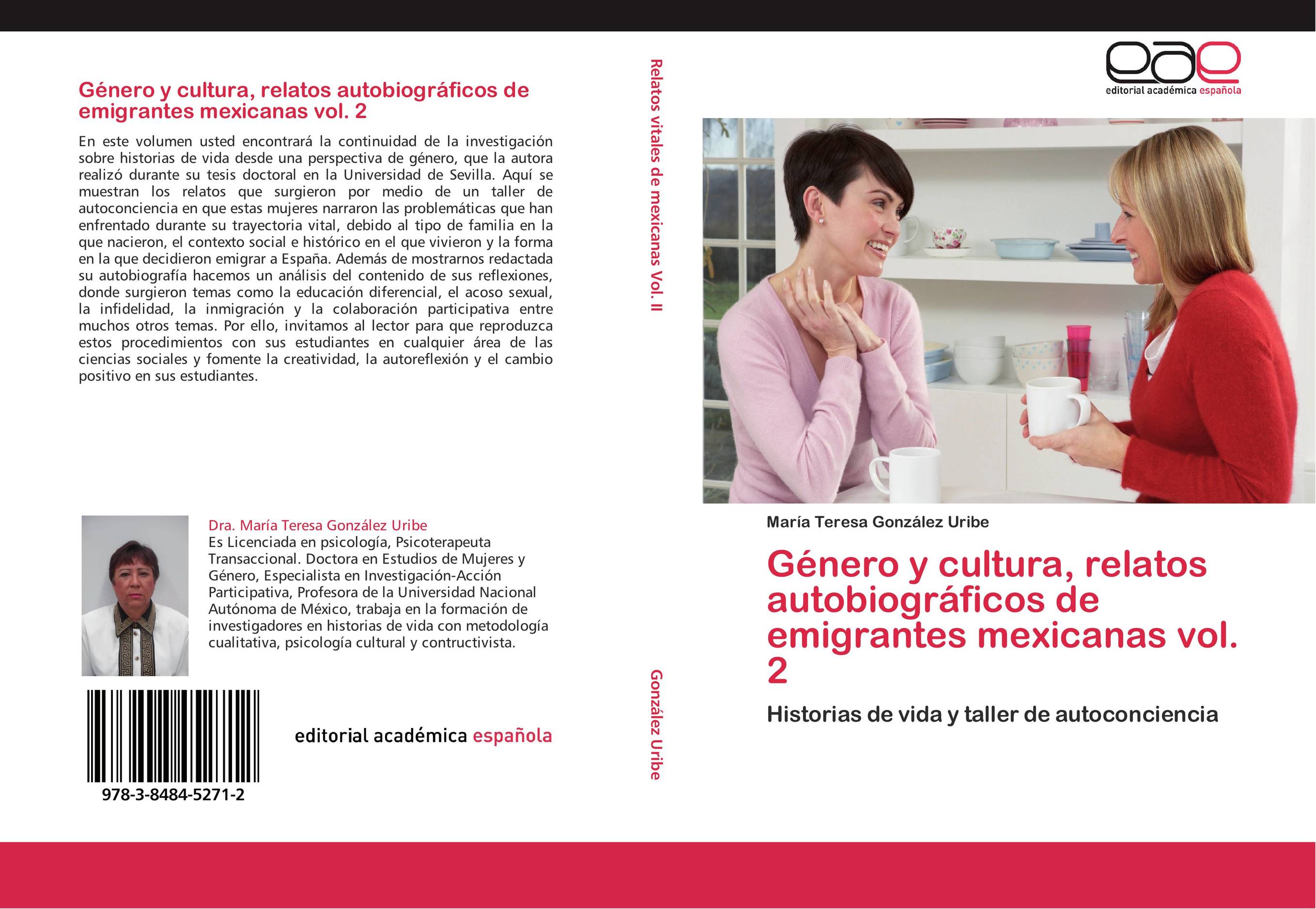 Género y cultura, relatos autobiográficos de emigrantes mexicanas vol. 2