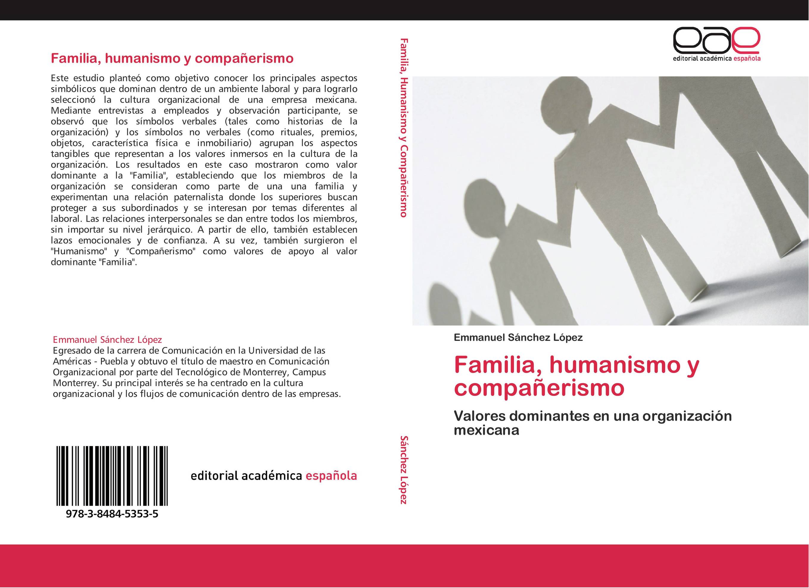 Familia, humanismo y compañerismo