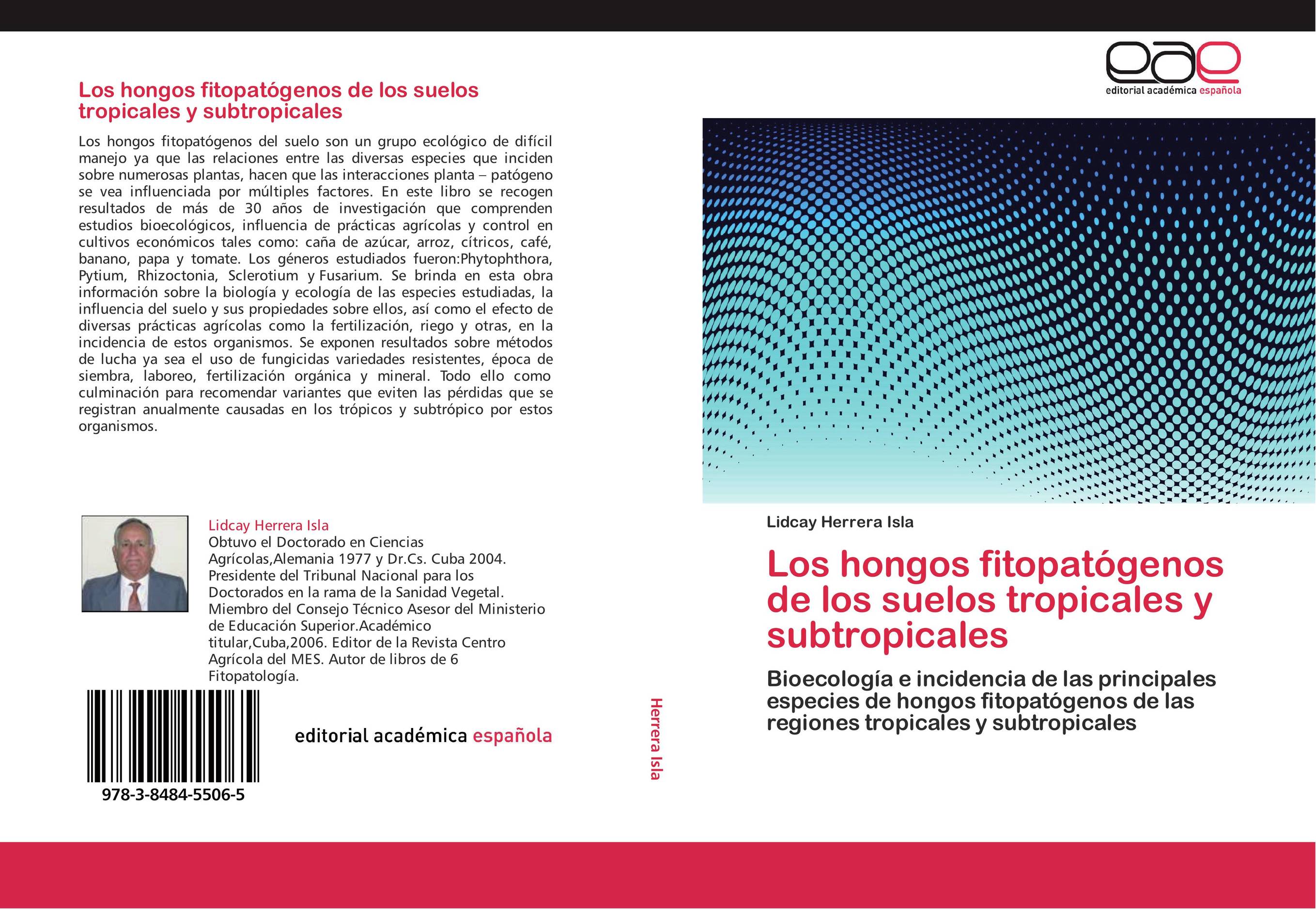 Los hongos fitopatógenos de los suelos tropicales y subtropicales