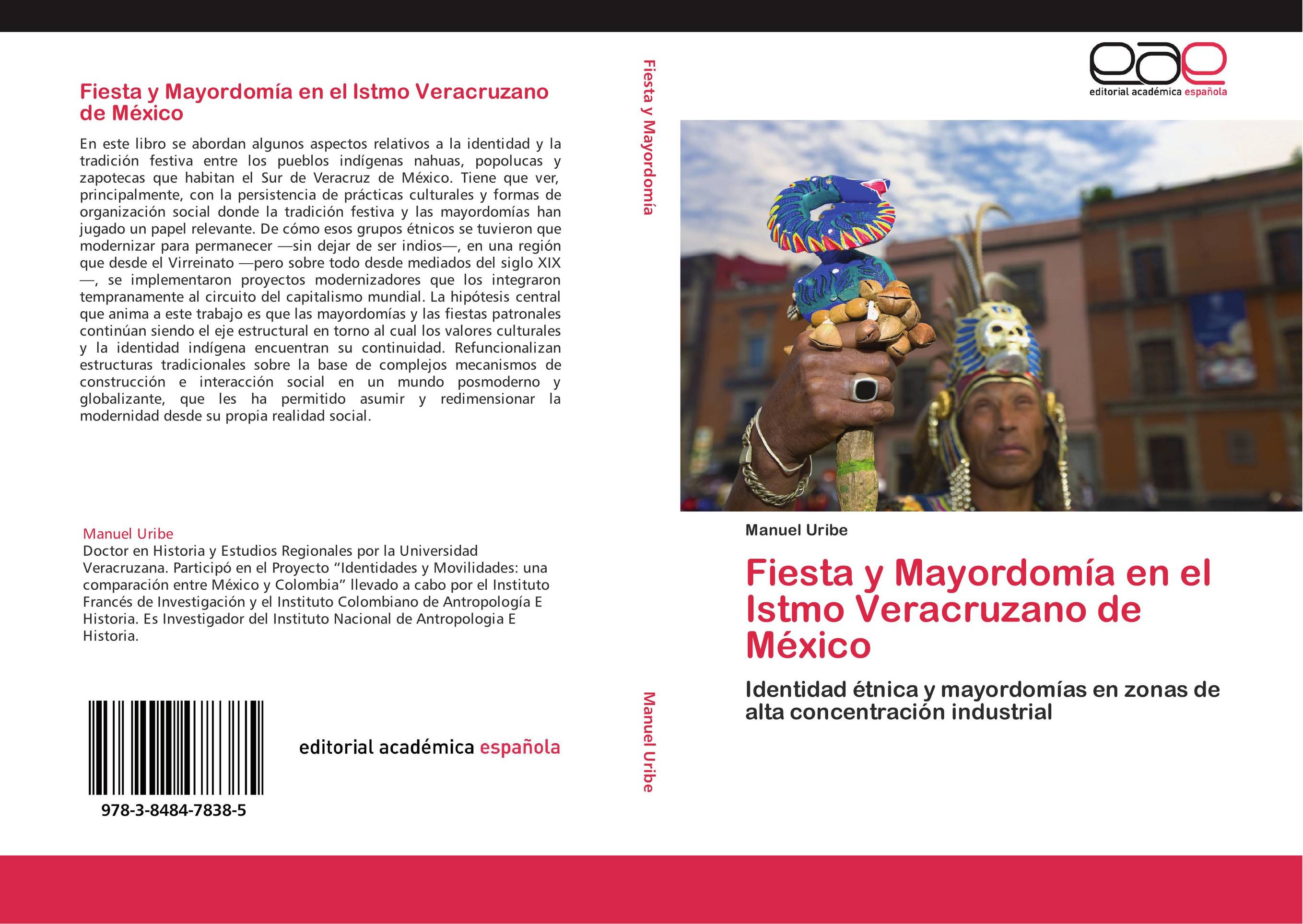 Fiesta y Mayordomía en el Istmo Veracruzano de México