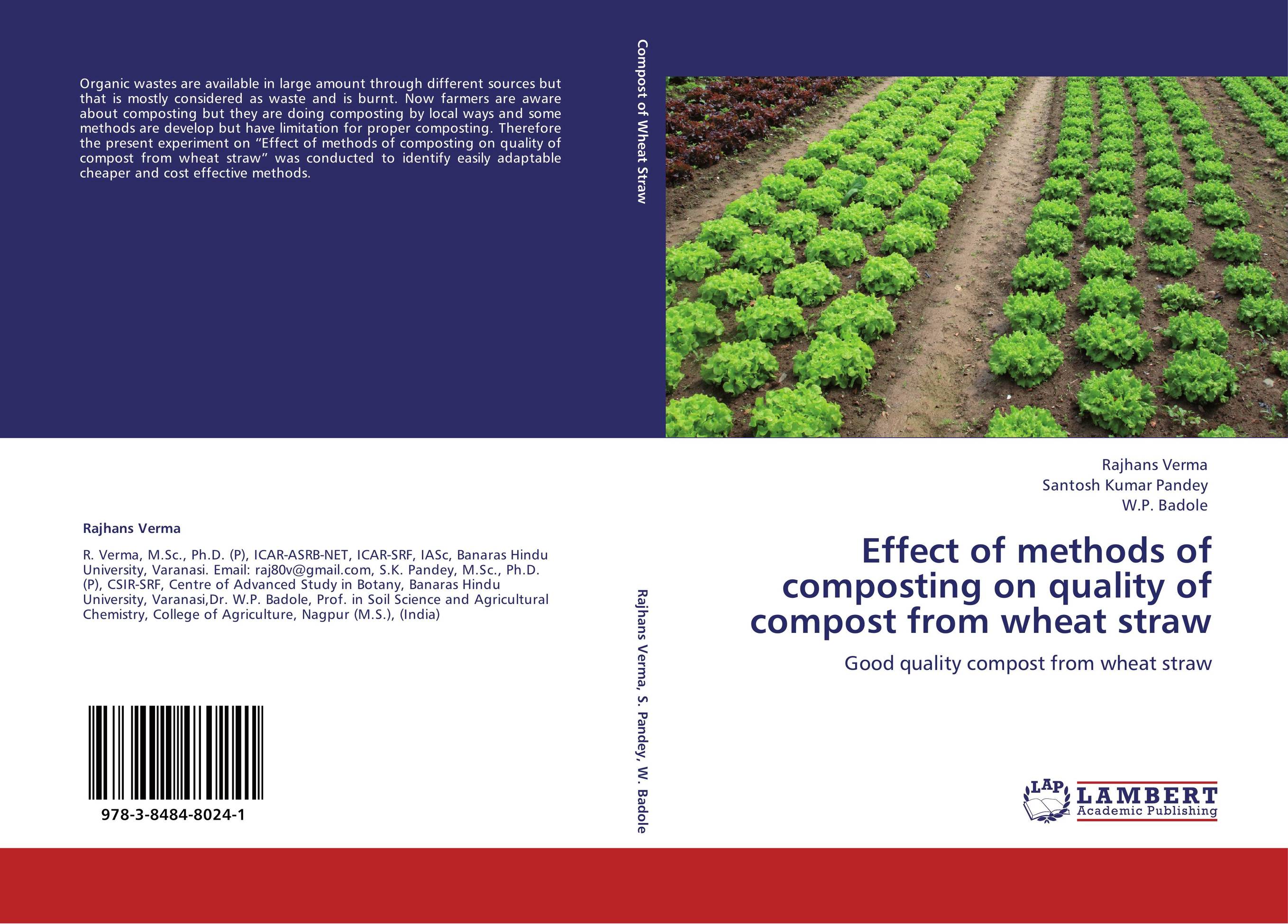 Effect of methods of composting on quality of compost from wheat straw. Good quality compost from wheat straw.