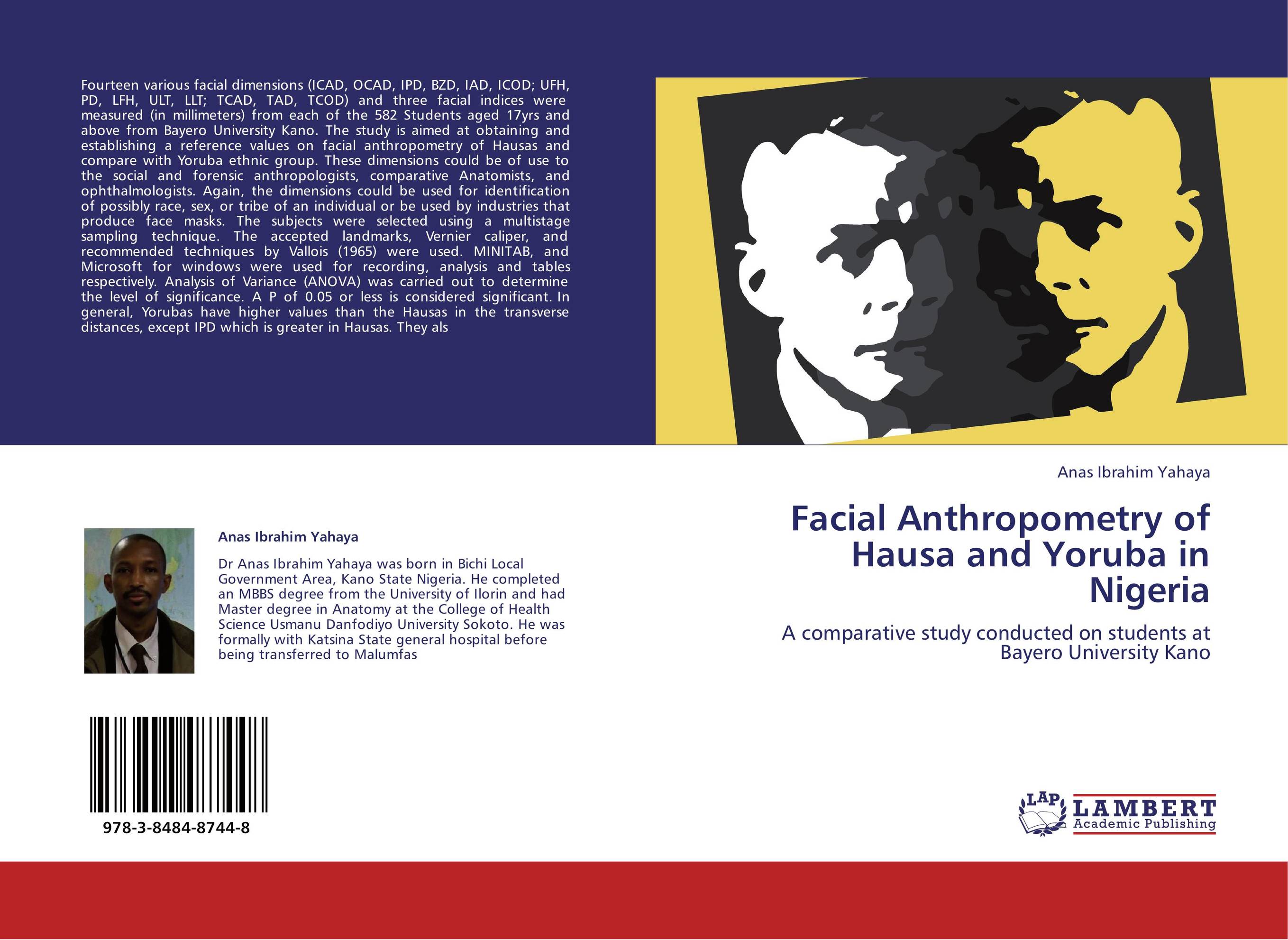 Facial Anthropometry of Hausa and Yoruba in Nigeria. A comparative study conducted on students at Bayero University Kano.
