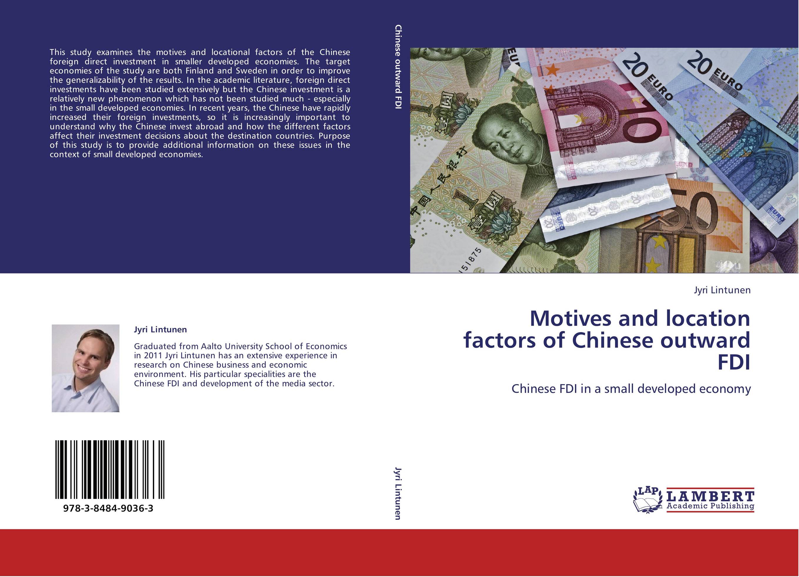 Motives and location factors of Chinese outward FDI. Chinese FDI in a small developed economy.