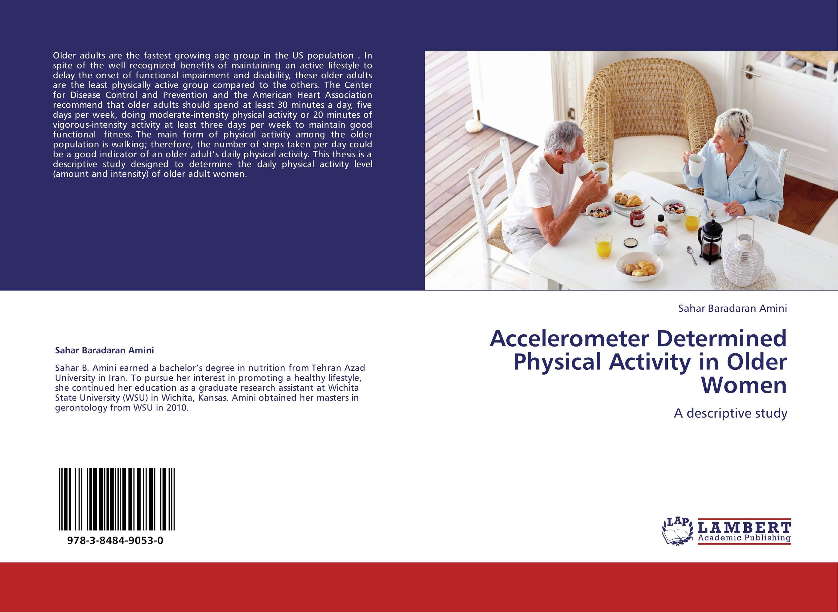 Accelerometer Determined Physical Activity in Older Women. A descriptive study.