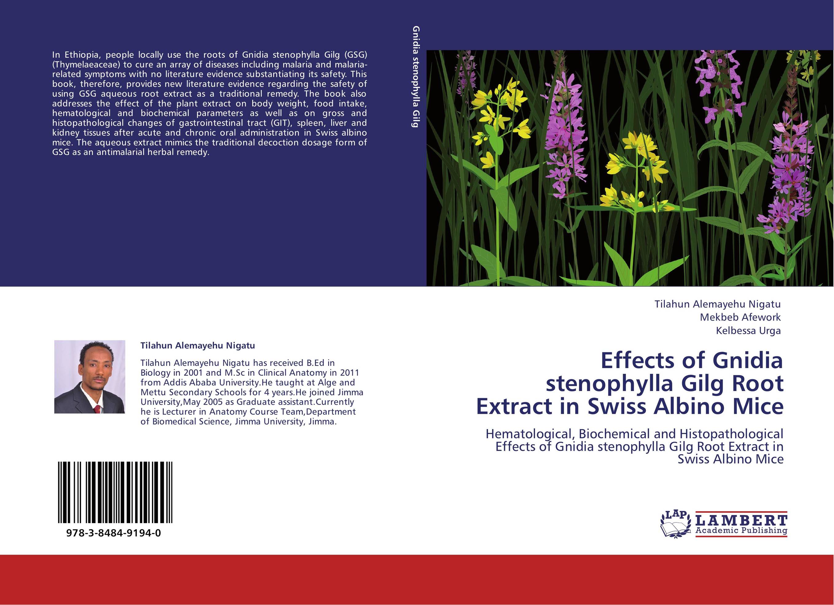 Effects of Gnidia stenophylla Gilg Root Extract in Swiss Albino Mice. Hematological, Biochemical and Histopathological Effects of Gnidia stenophylla Gilg Root Extract in Swiss Albino Mice.