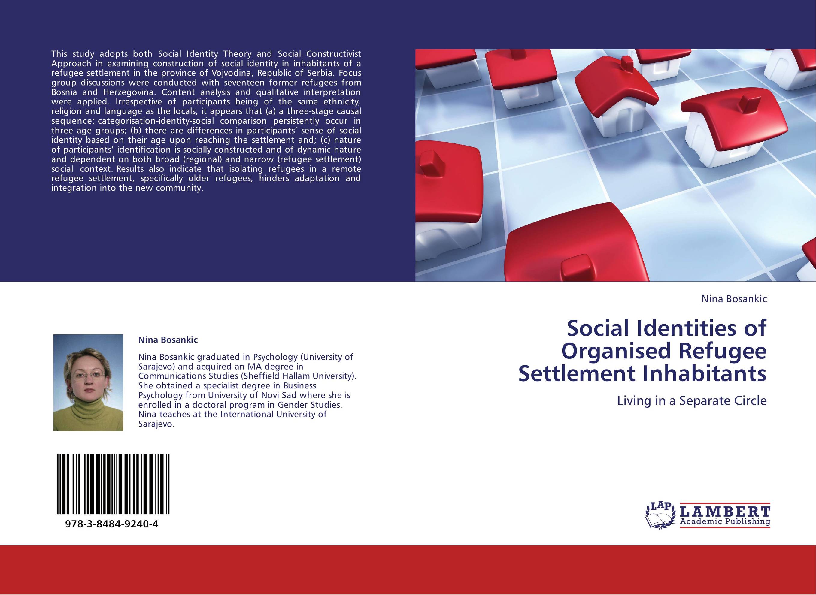 Social Identities of Organised Refugee Settlement Inhabitants. Living in a Separate Circle.