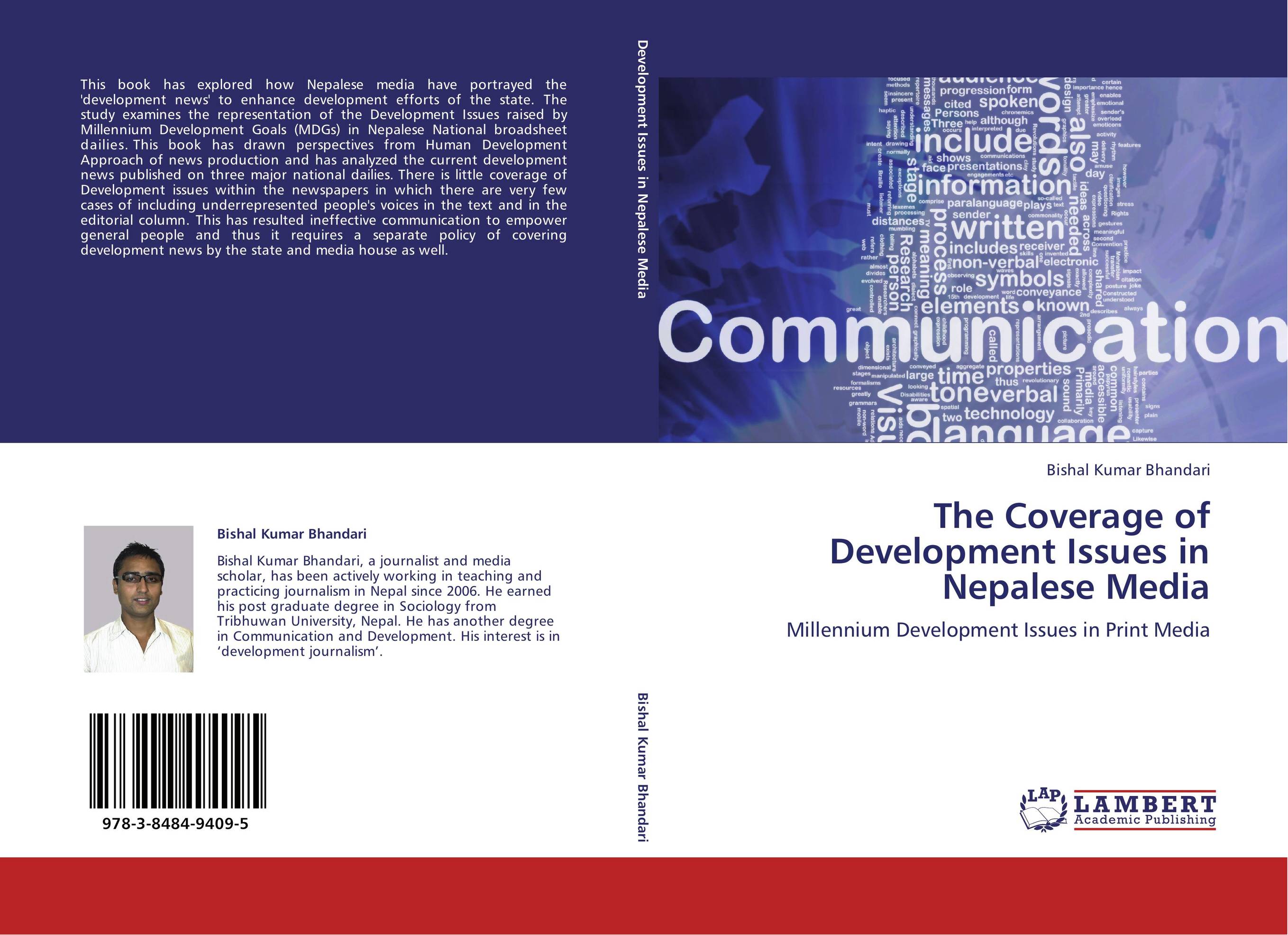 The Coverage of Development Issues in Nepalese Media. Millennium Development Issues in Print Media.