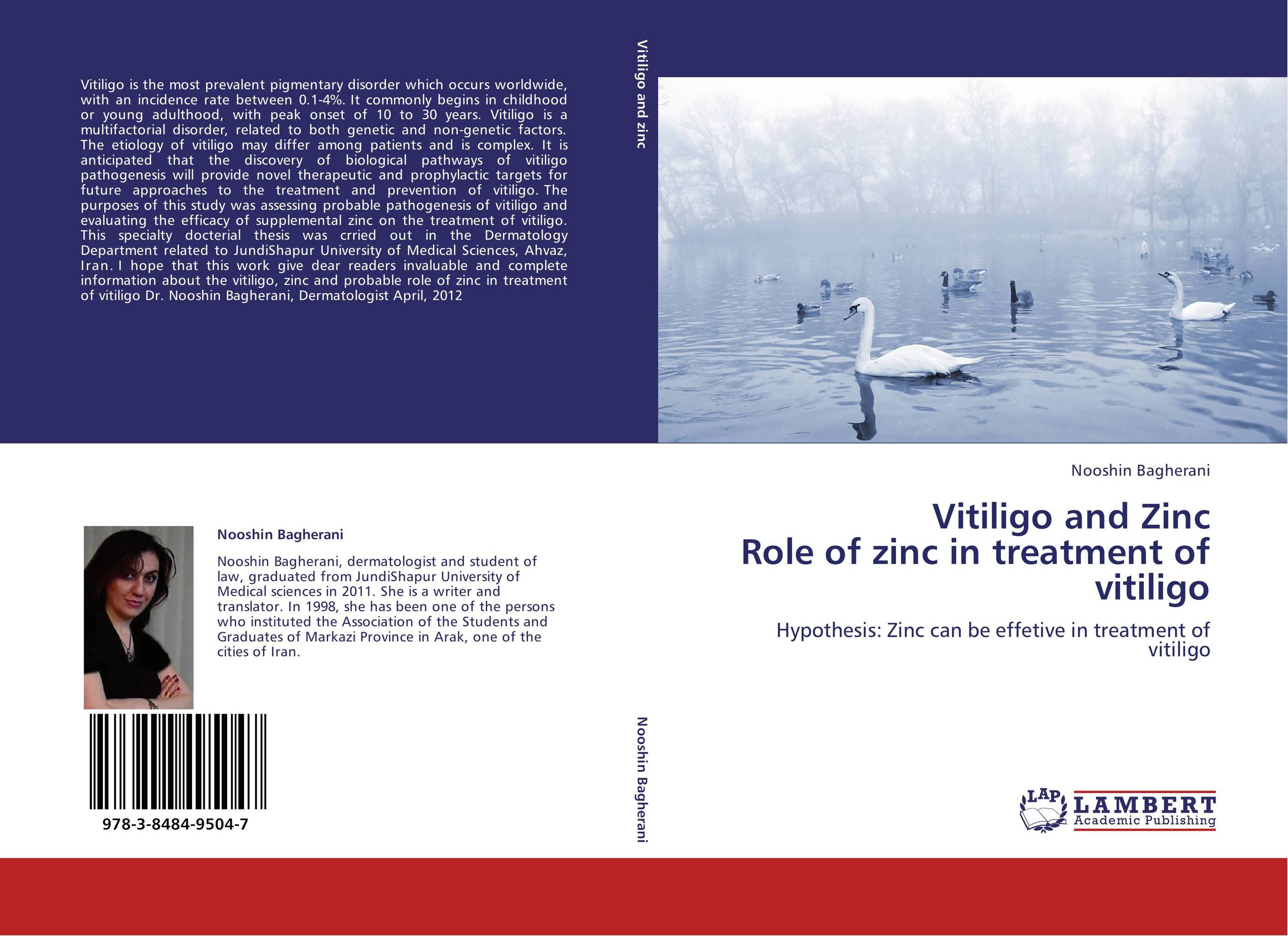 Vitiligo and Zinc  Role of zinc in treatment of vitiligo. Hypothesis: Zinc can be effetive in treatment of vitiligo.