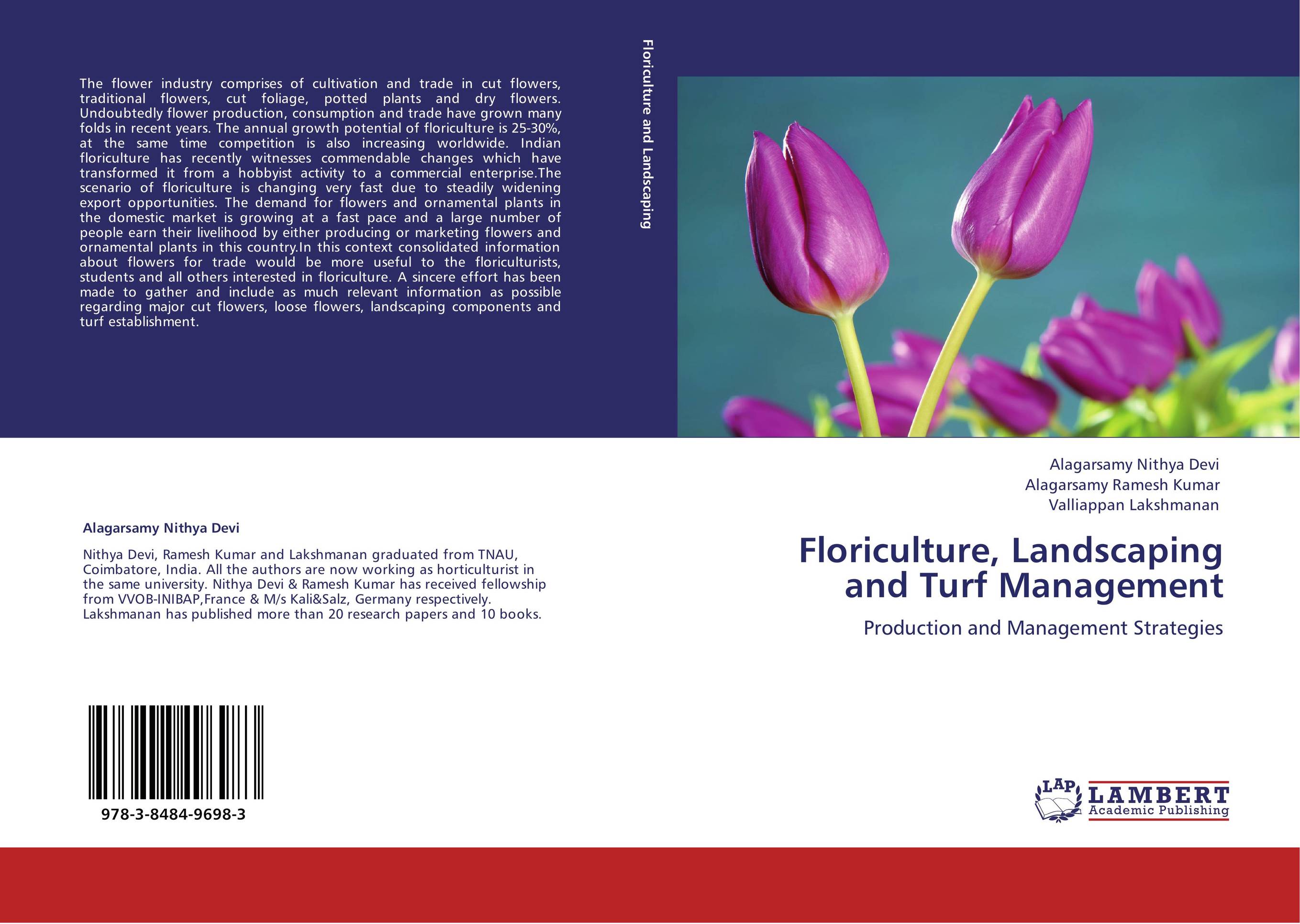 Floriculture, Landscaping and Turf Management. Production and Management Strategies.