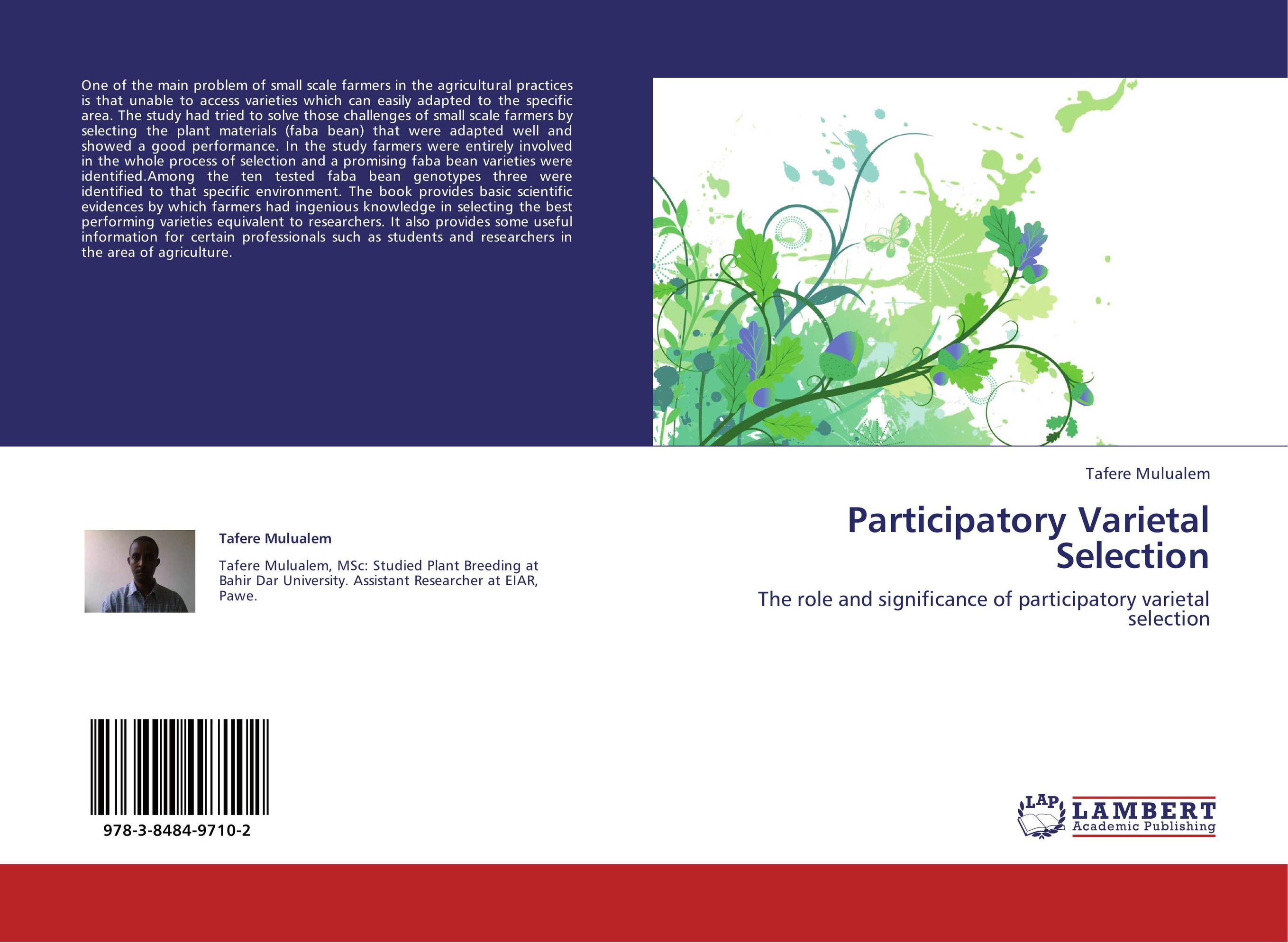 Participatory Varietal Selection. The role and significance of participatory varietal selection.