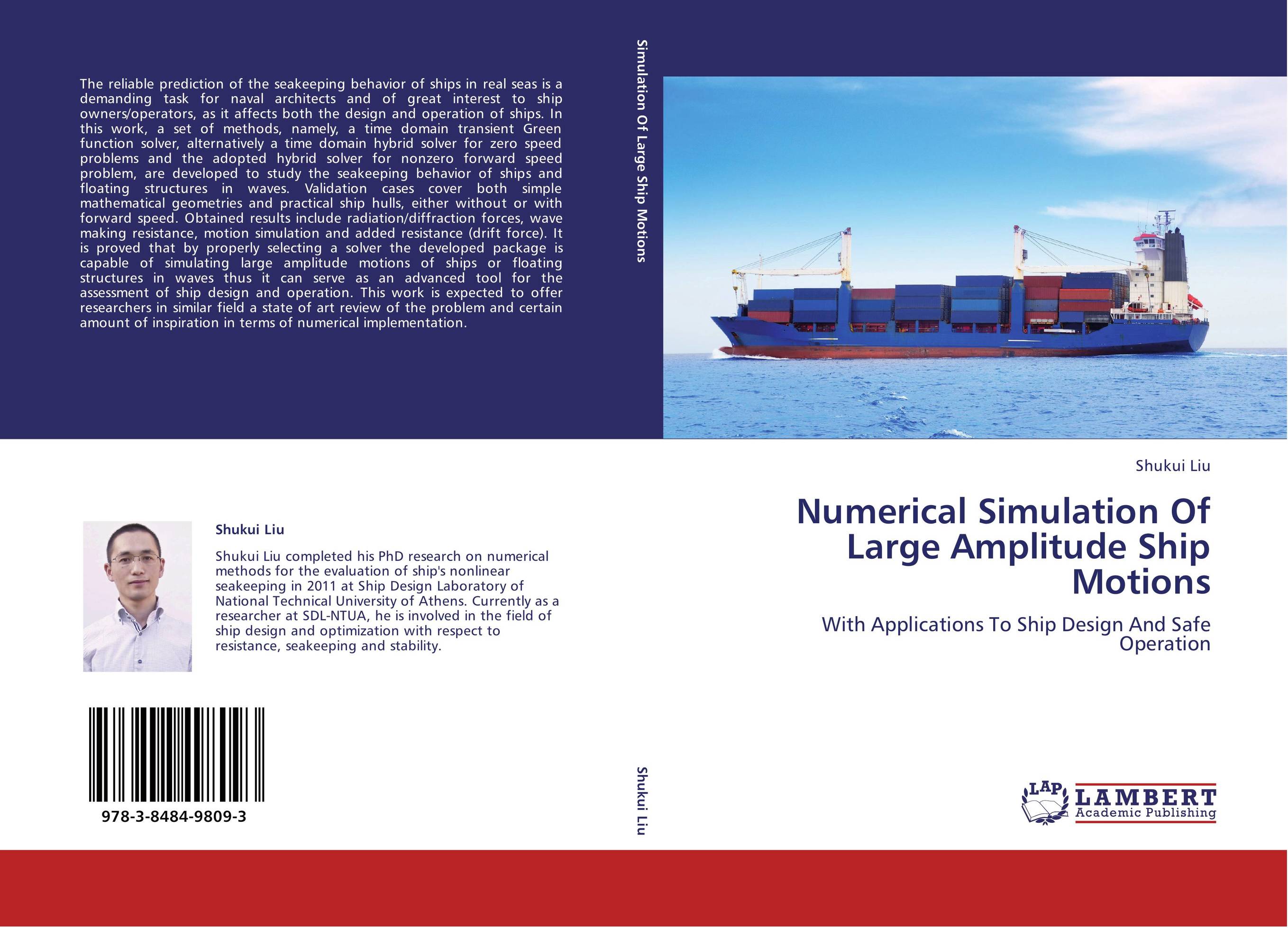 Numerical Simulation Of Large Amplitude Ship Motions. With Applications To Ship Design And Safe Operation.