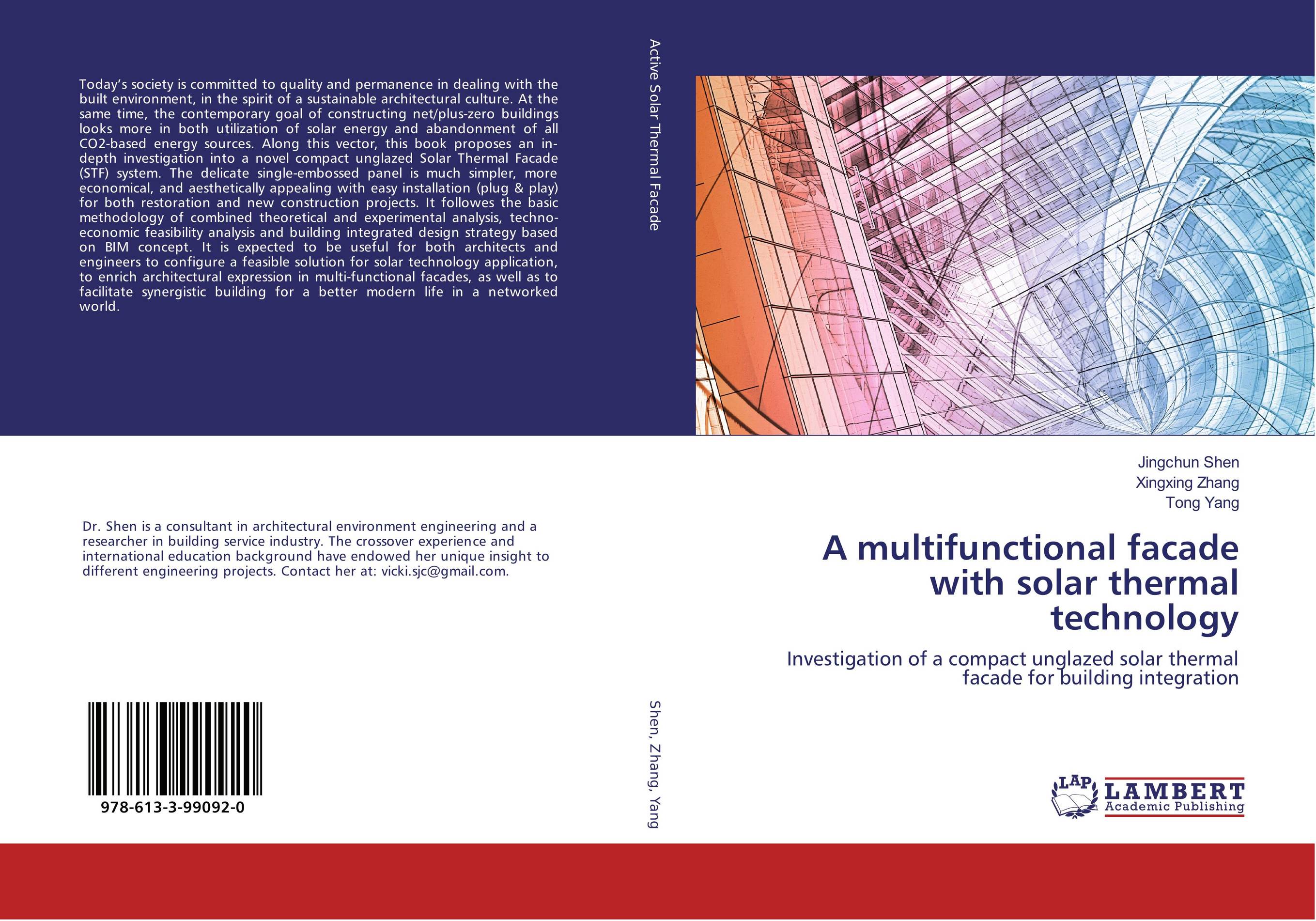 A multifunctional facade with solar thermal technology. Investigation of a compact unglazed solar thermal facade for building integration.