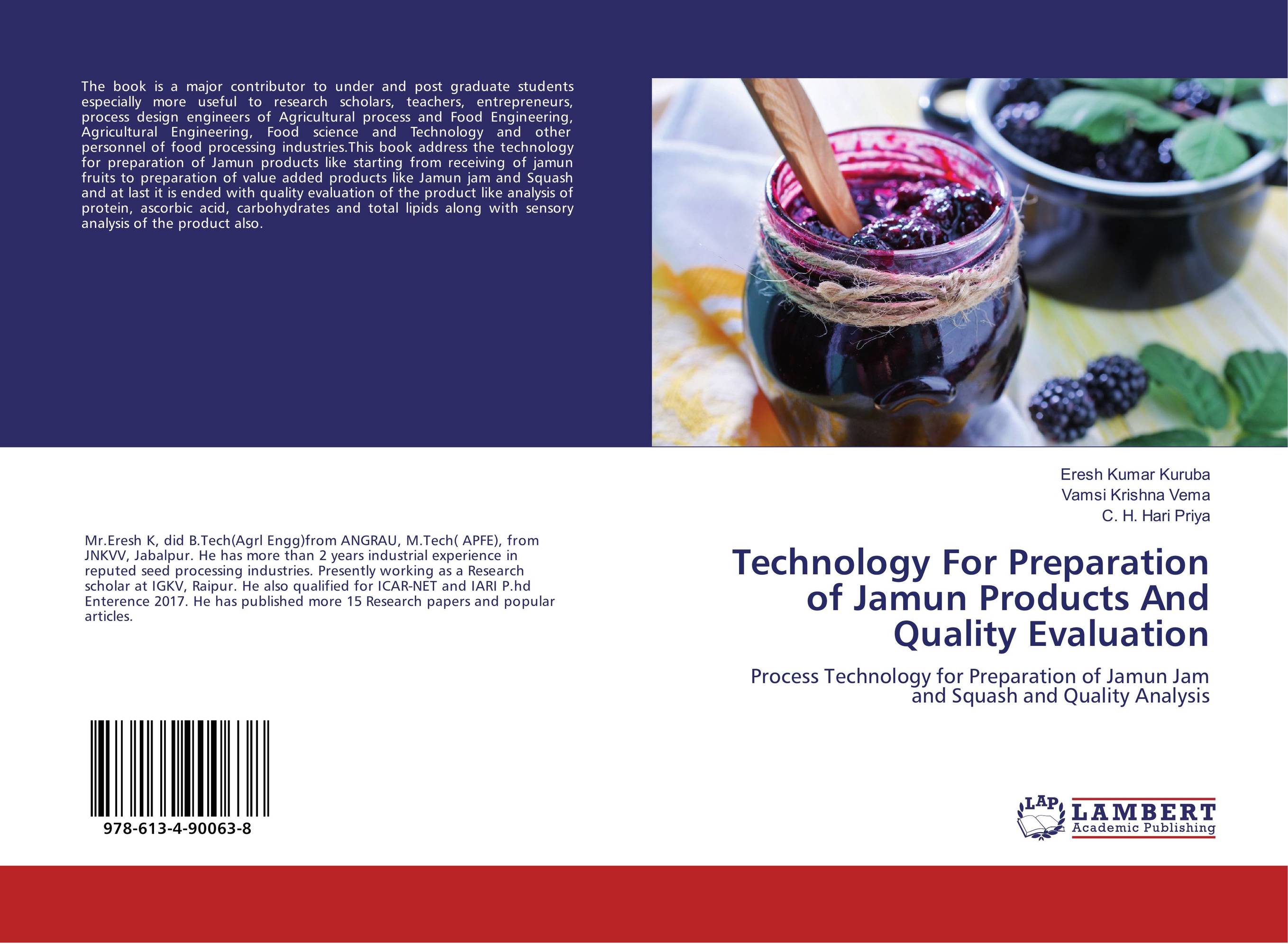 Technology For Preparation of Jamun Products And Quality Evaluation. Process Technology for Preparation of Jamun Jam and Squash and Quality Analysis.