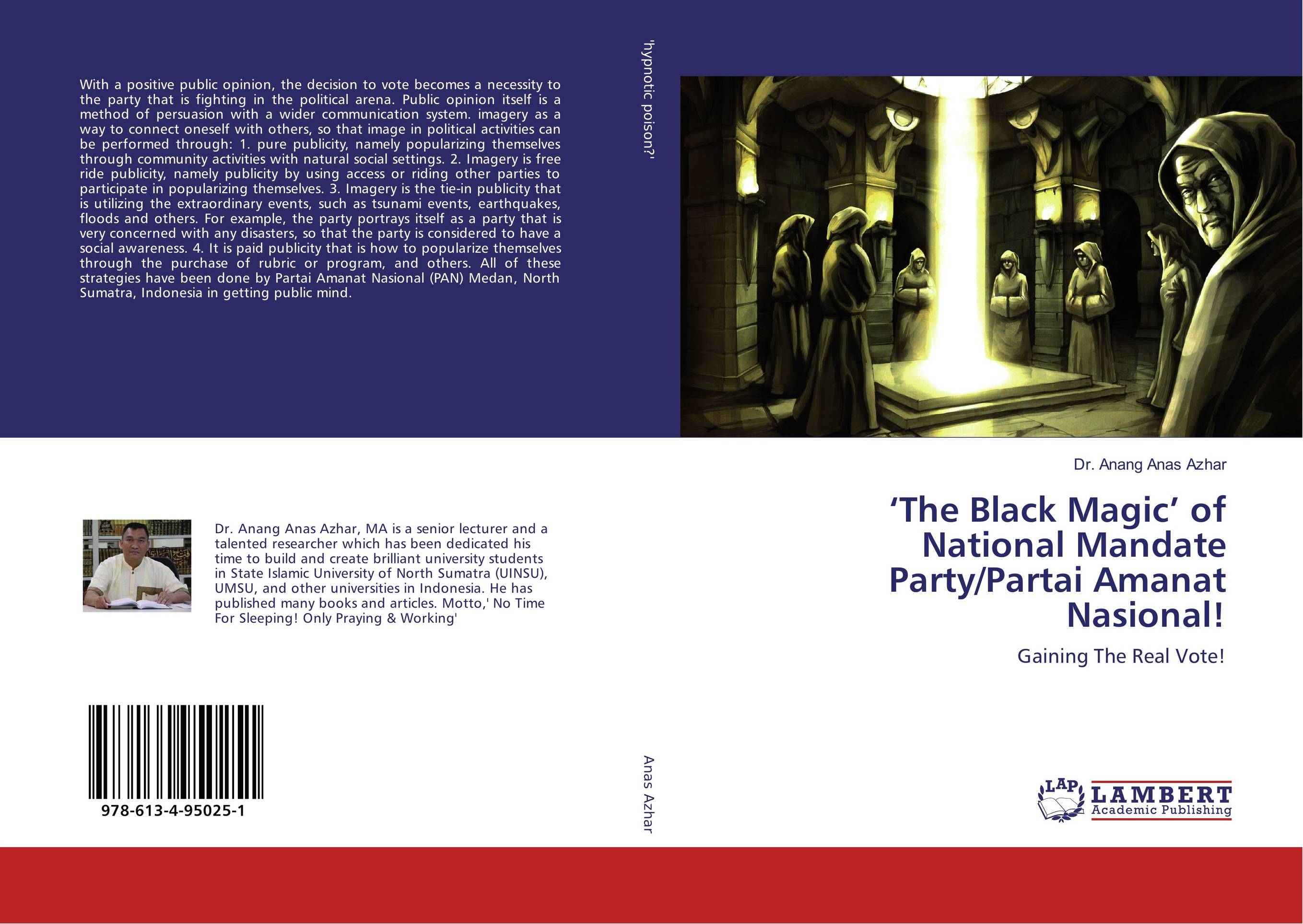 ‘The Black Magic’ of National Mandate Party/Partai Amanat Nasional!. Gaining The Real Vote!.
