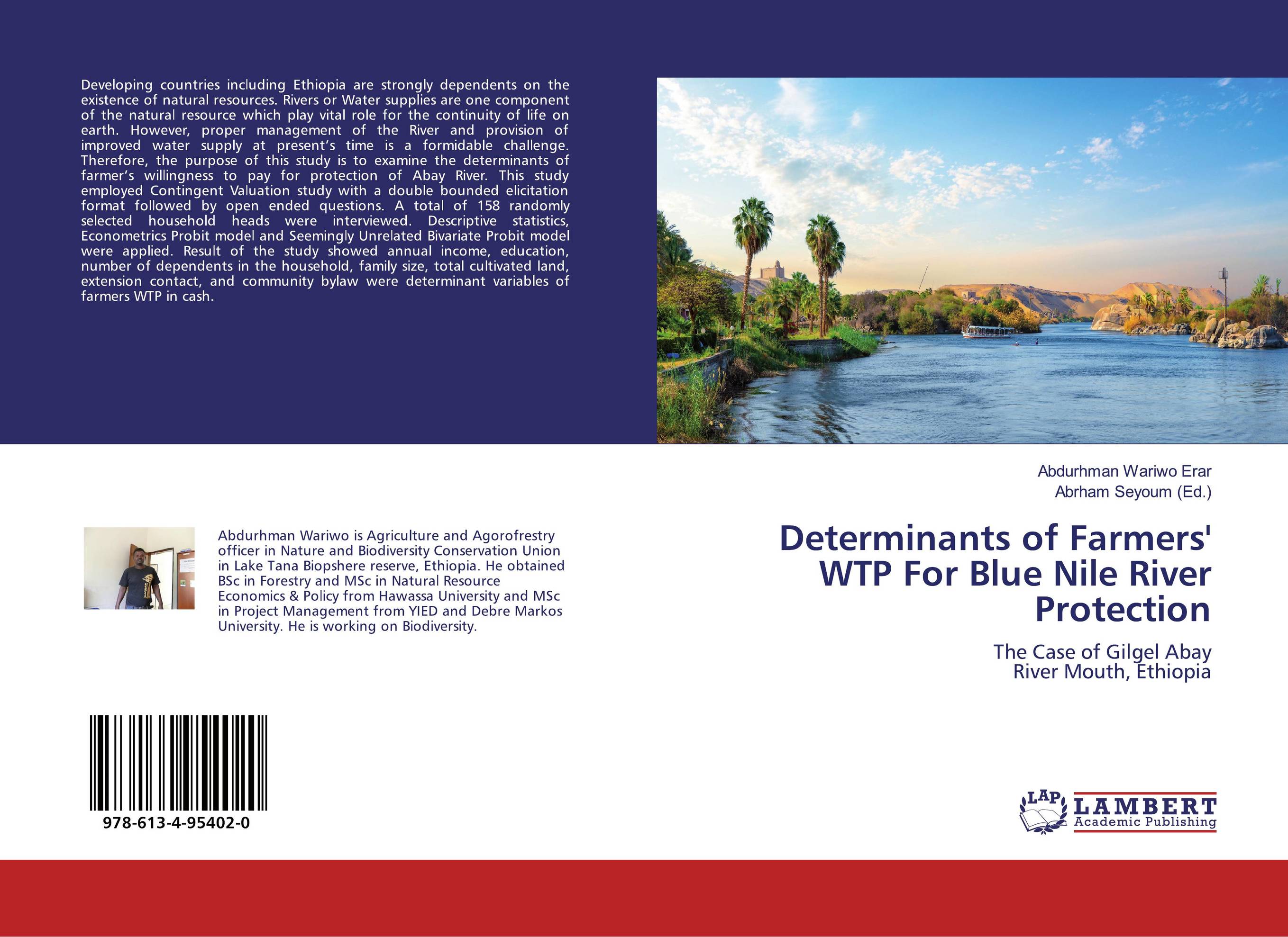 Determinants of Farmers' WTP For Blue Nile River Protection. The Case of Gilgel Abay River Mouth, Ethiopia.