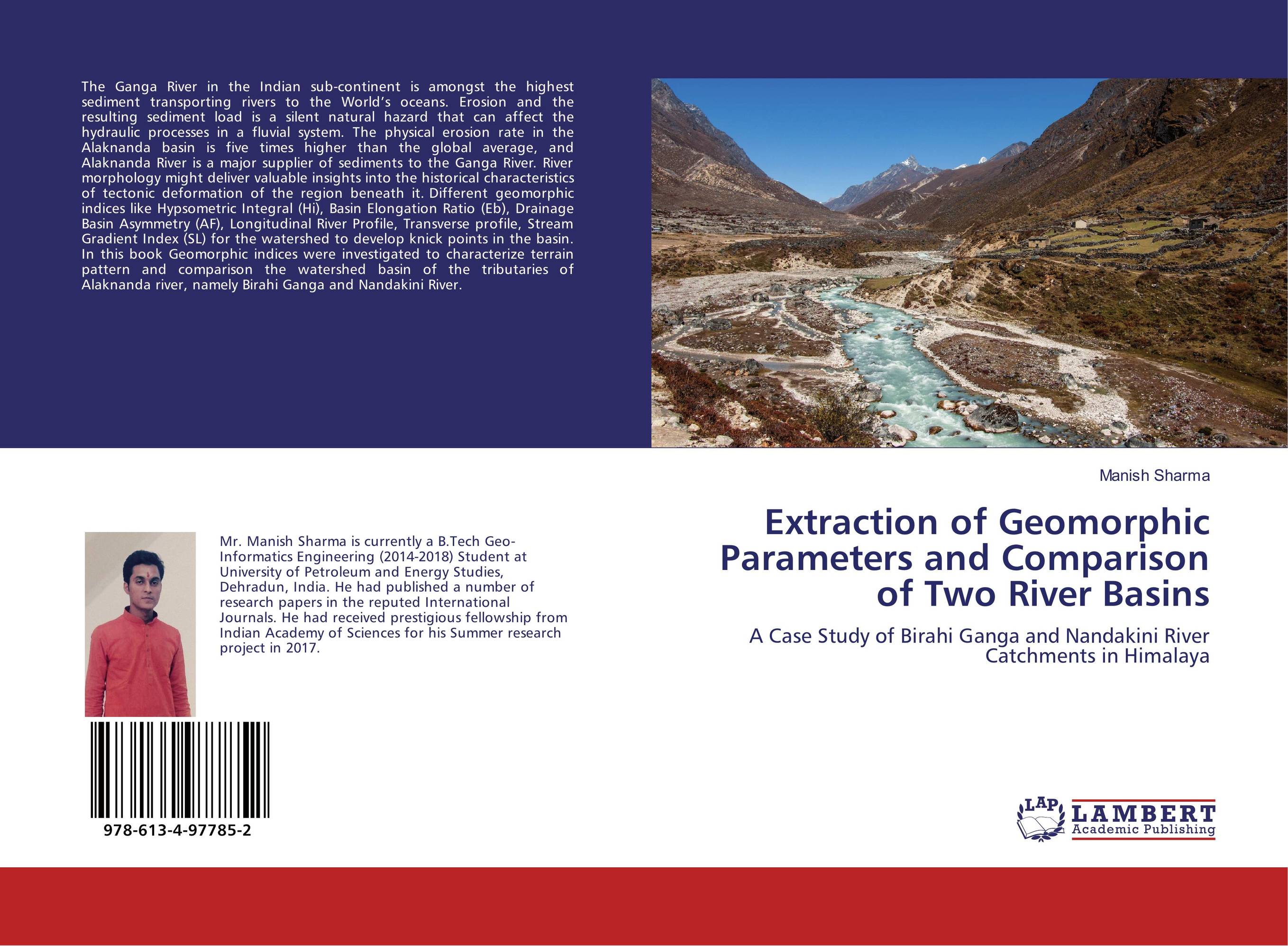 Extraction of Geomorphic Parameters and Comparison of Two River Basins. A Case Study of Birahi Ganga and Nandakini River Catchments in Himalaya.