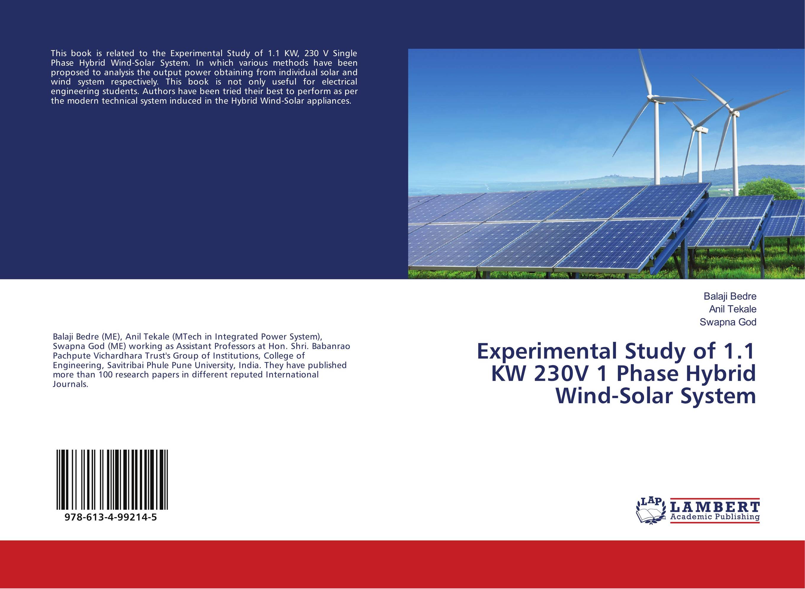 Experimental Study of 1.1 KW 230V 1 Phase Hybrid Wind-Solar System..