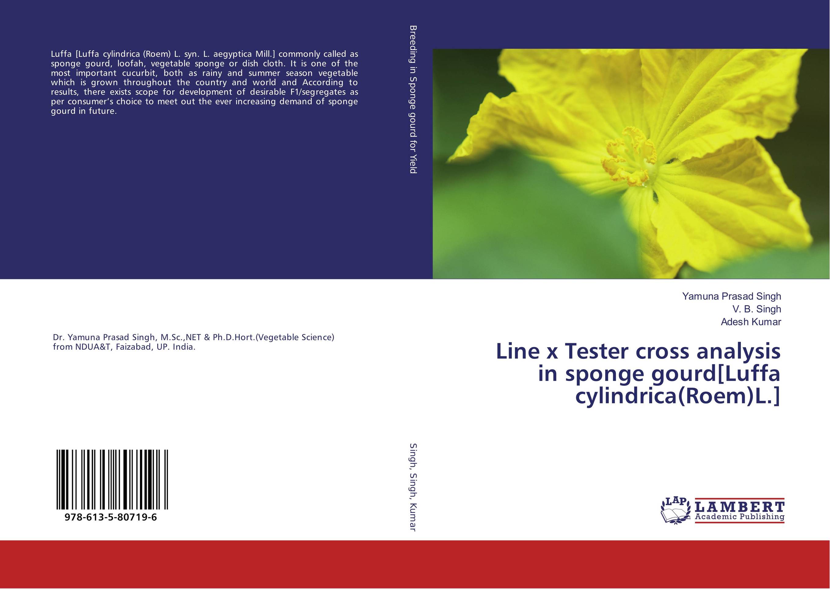 Line x Tester cross analysis in sponge gourd[Luffa cylindrica(Roem)L.]..