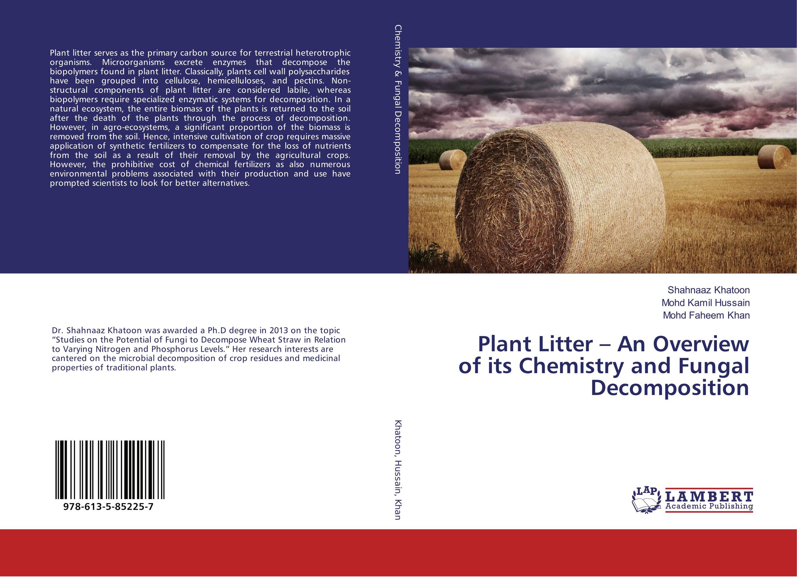 Plant Litter – An Overview of its Chemistry and Fungal Decomposition..