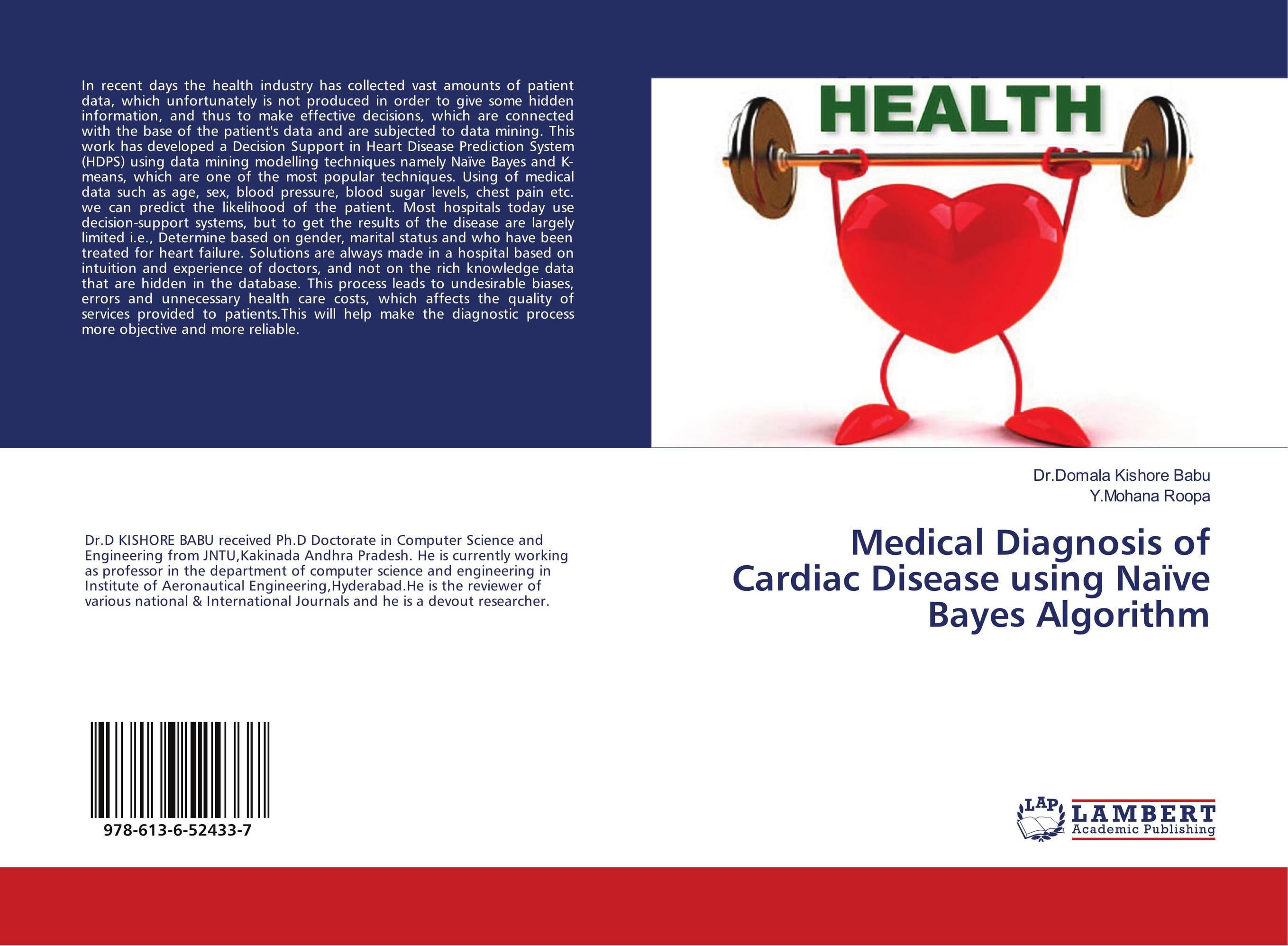 Medical Diagnosis of Cardiac Disease using Na?ve Bayes Algorithm..