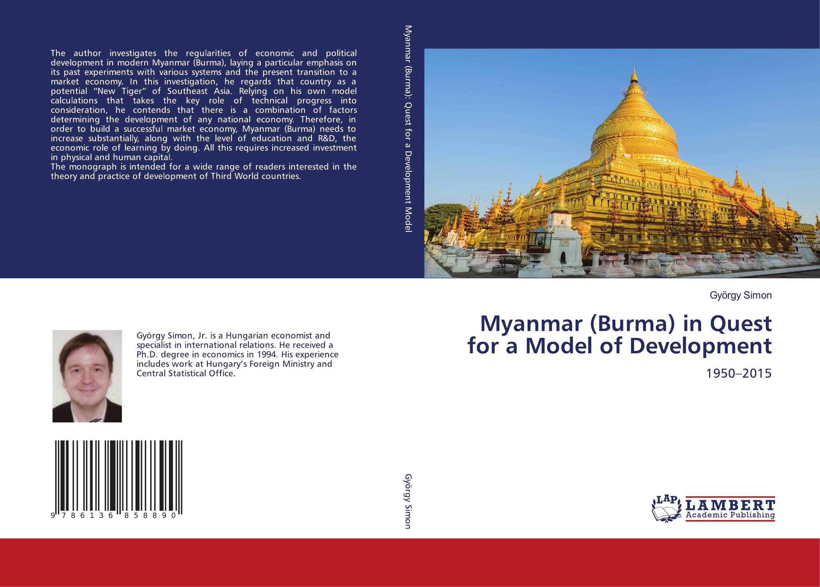 Myanmar (Burma) in Quest for a Model of Development. 1950–2015.