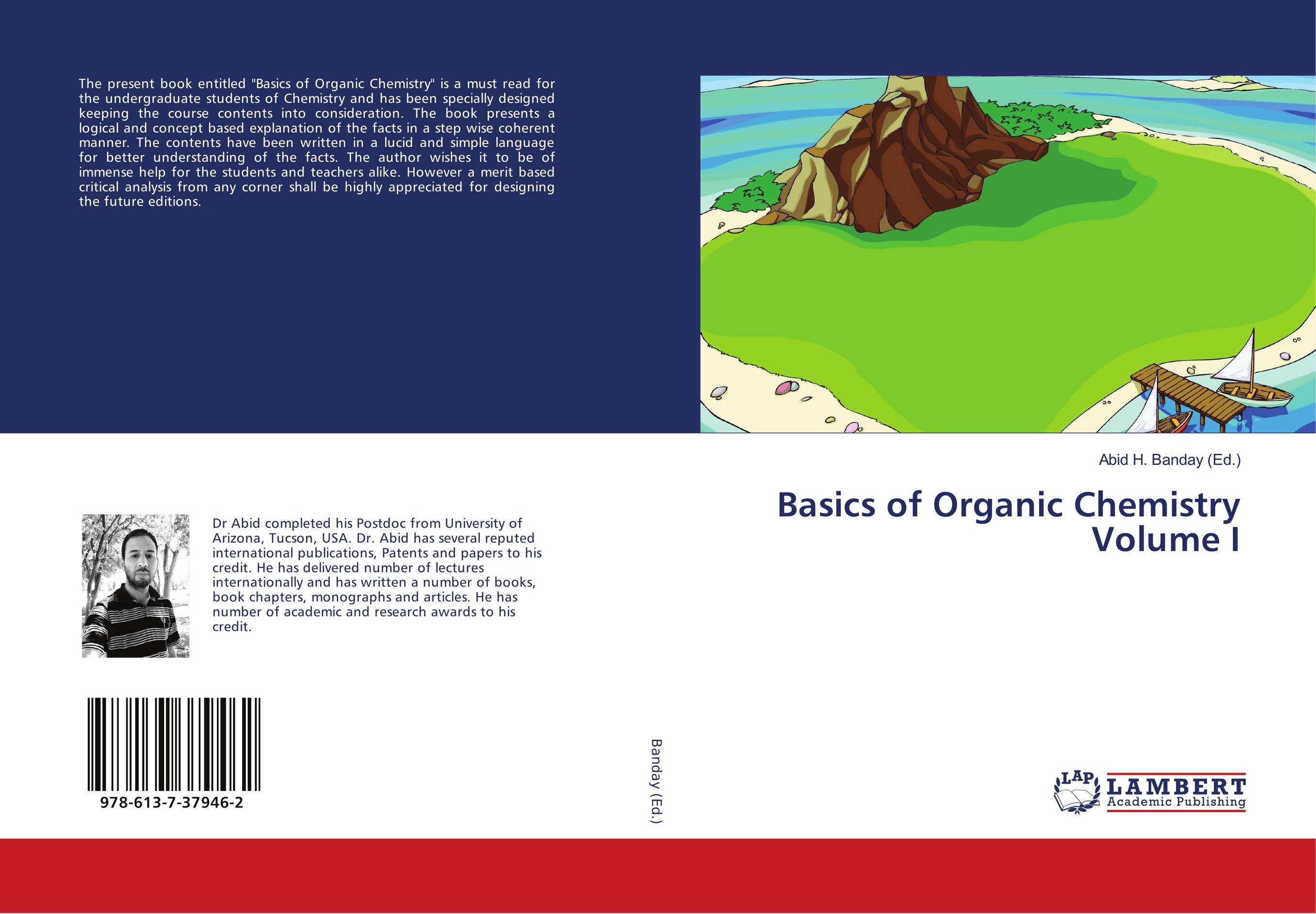 Basics of Organic Chemistry Volume I..