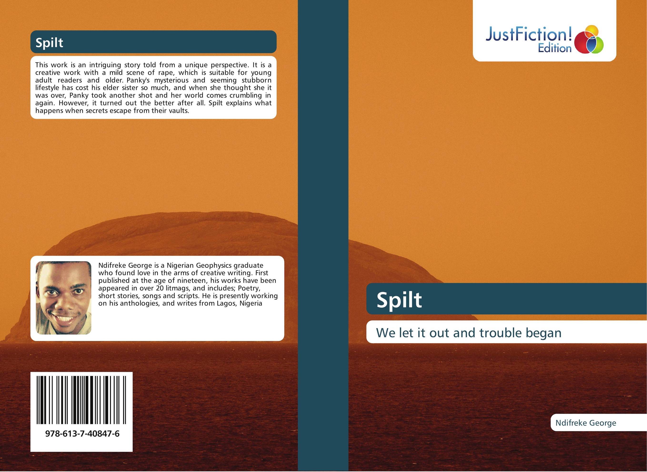 Spilt. We let it out and trouble began.