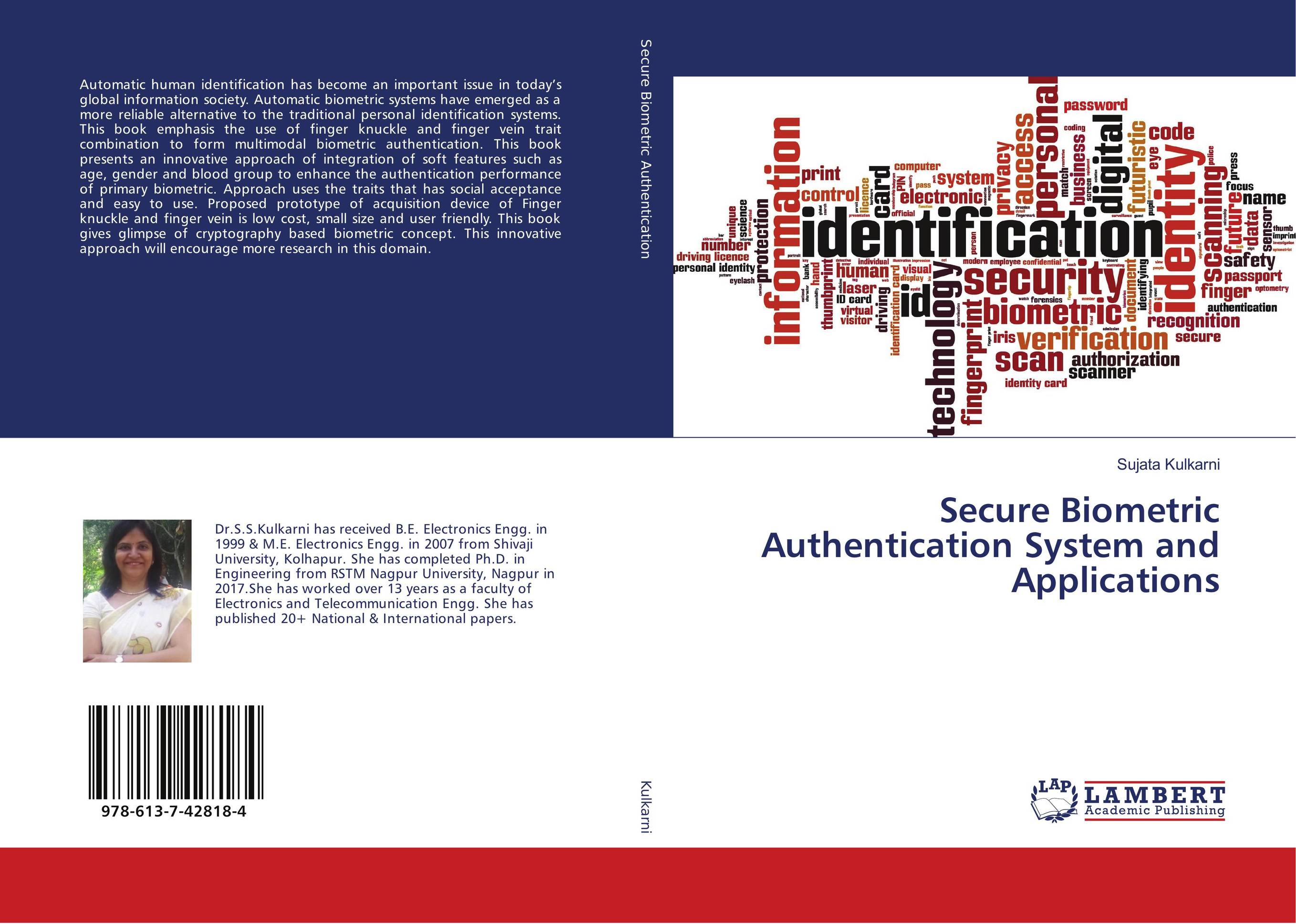 Secure Biometric Authentication System and Applications..