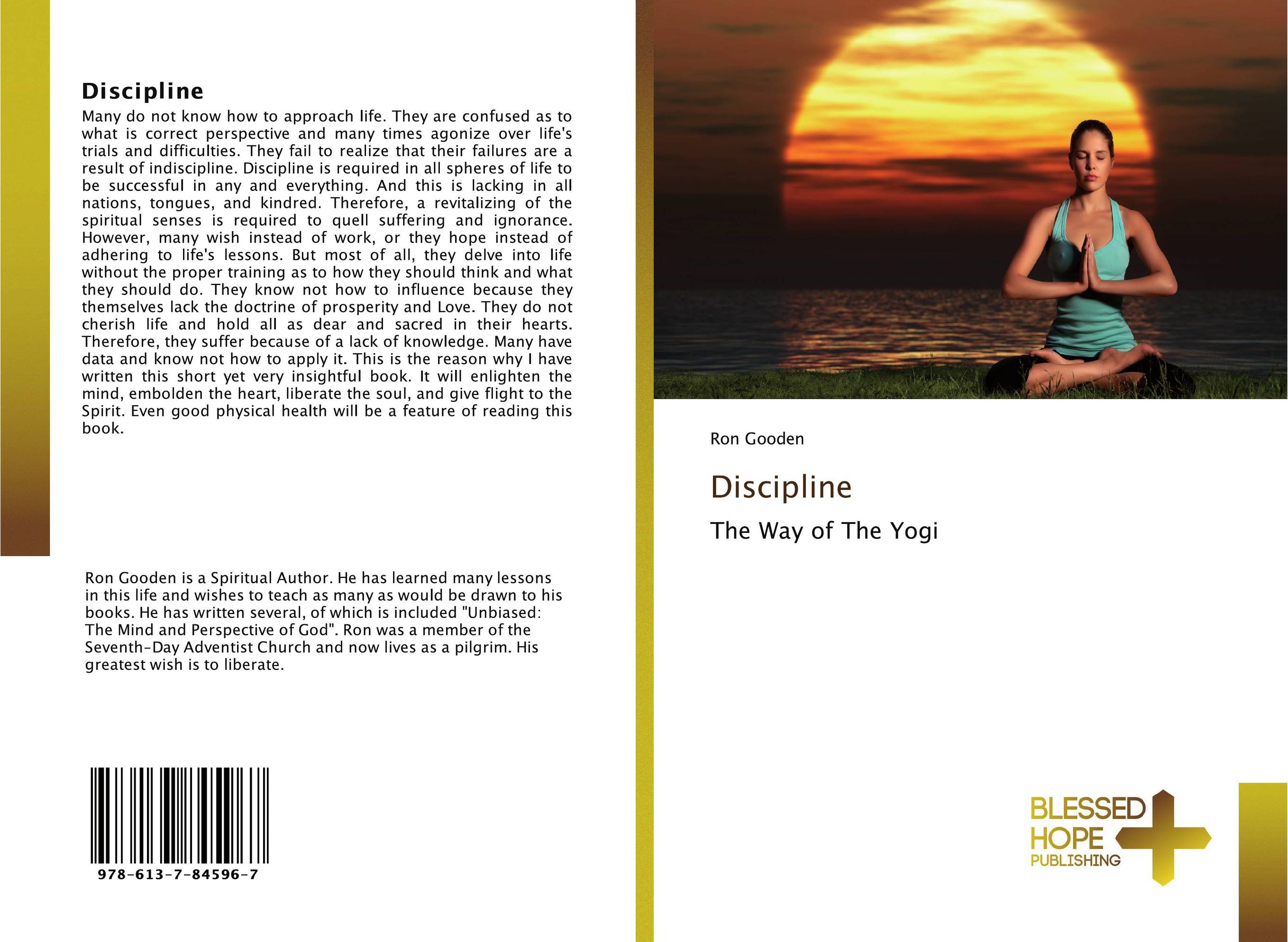Discipline. The Way of The Yogi.