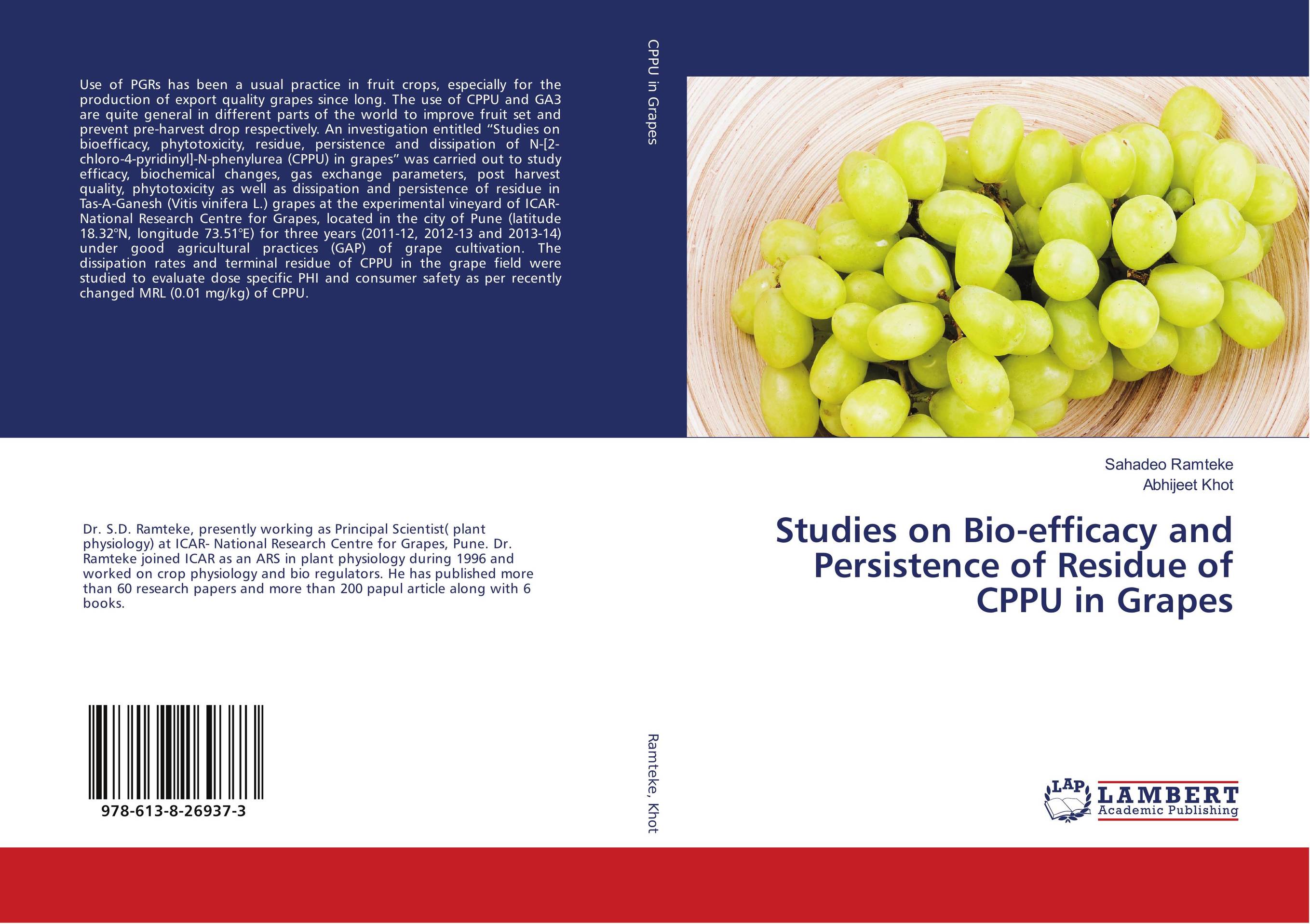 Studies on Bio-efficacy and Persistence of Residue of CPPU in Grapes..