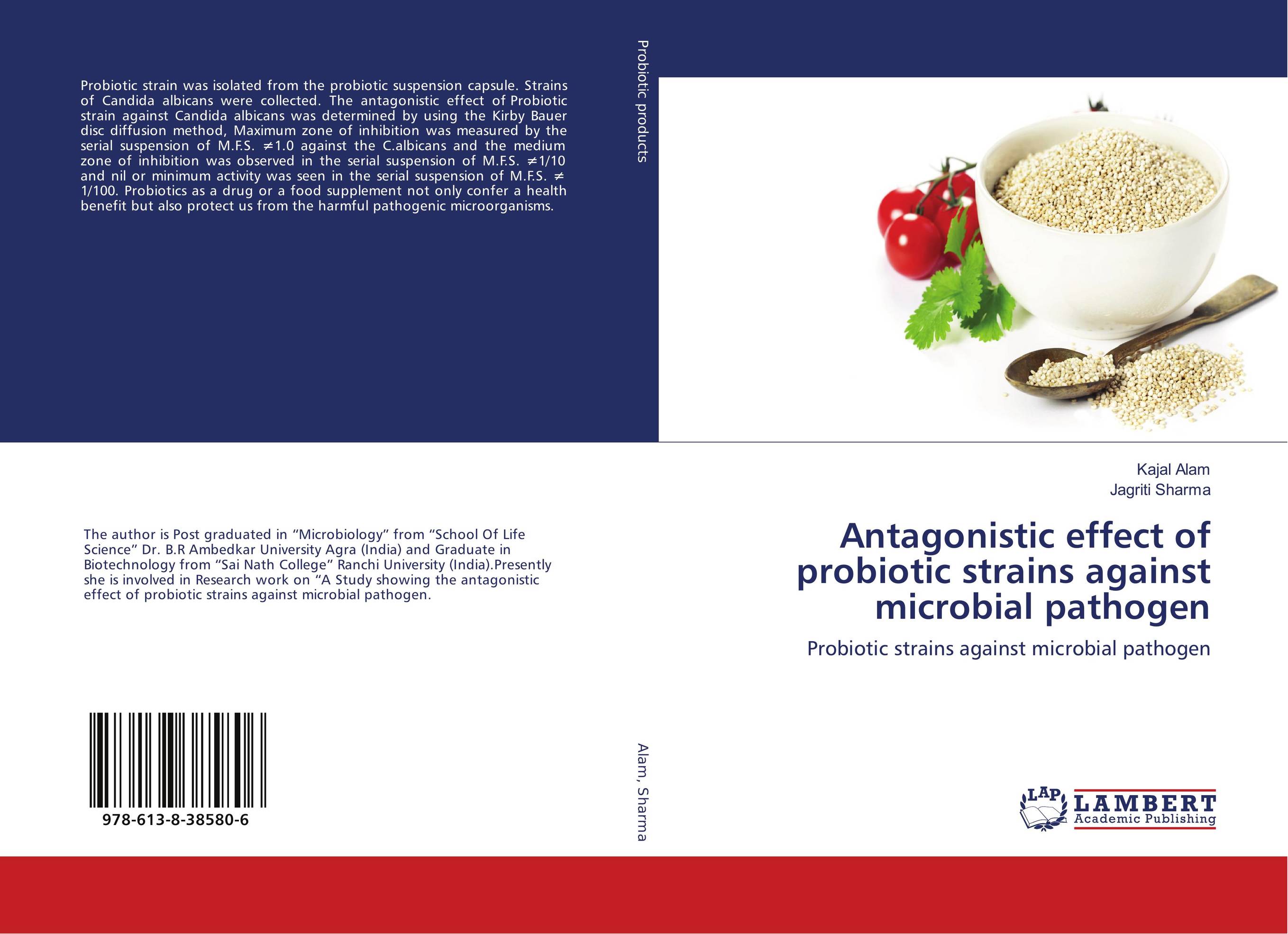 Antagonistic effect of probiotic strains against microbial pathogen. Probiotic strains against microbial pathogen.