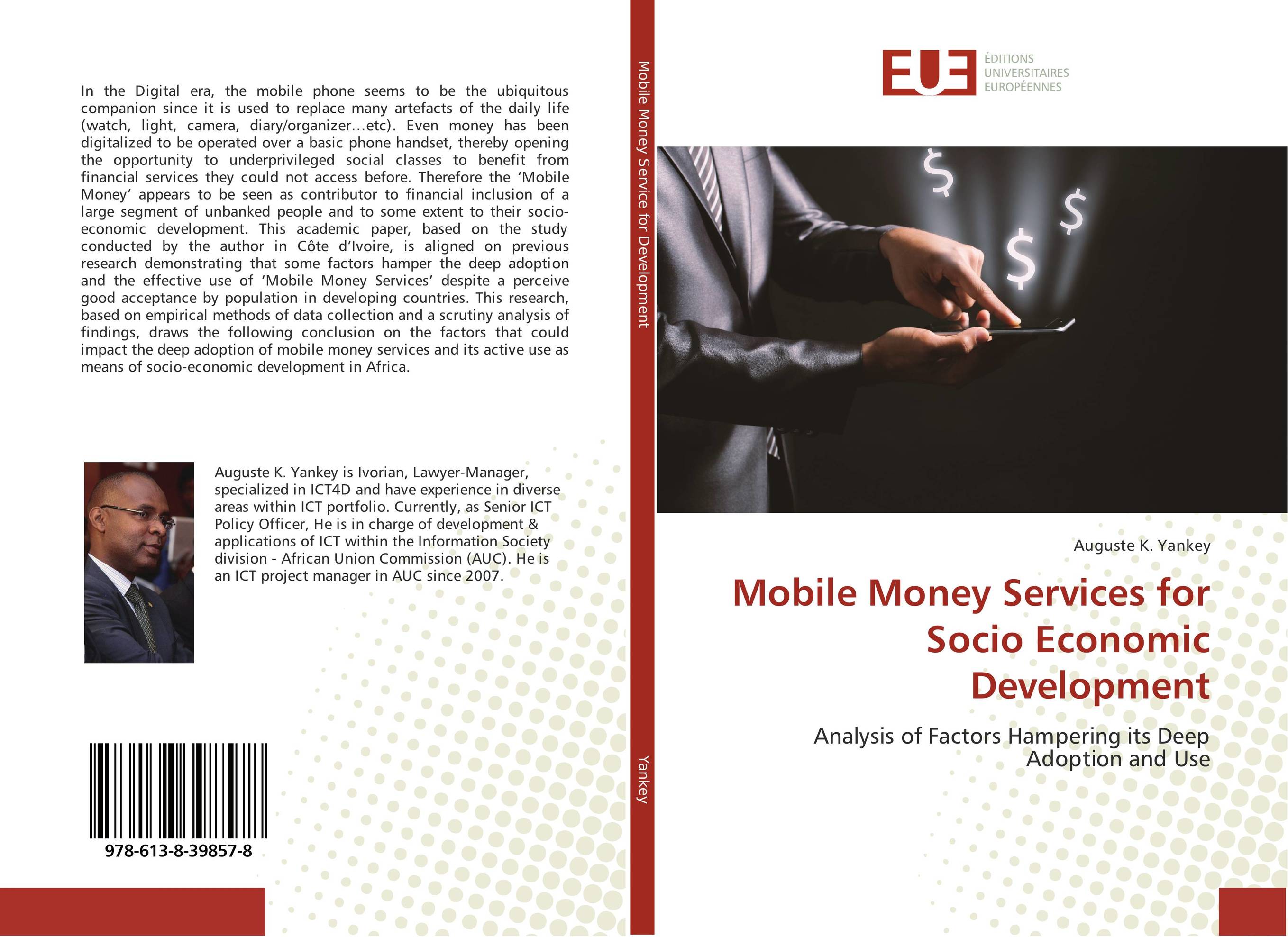 Mobile Money Services for Socio Economic Development. Analysis of Factors Hampering its Deep Adoption and Use.