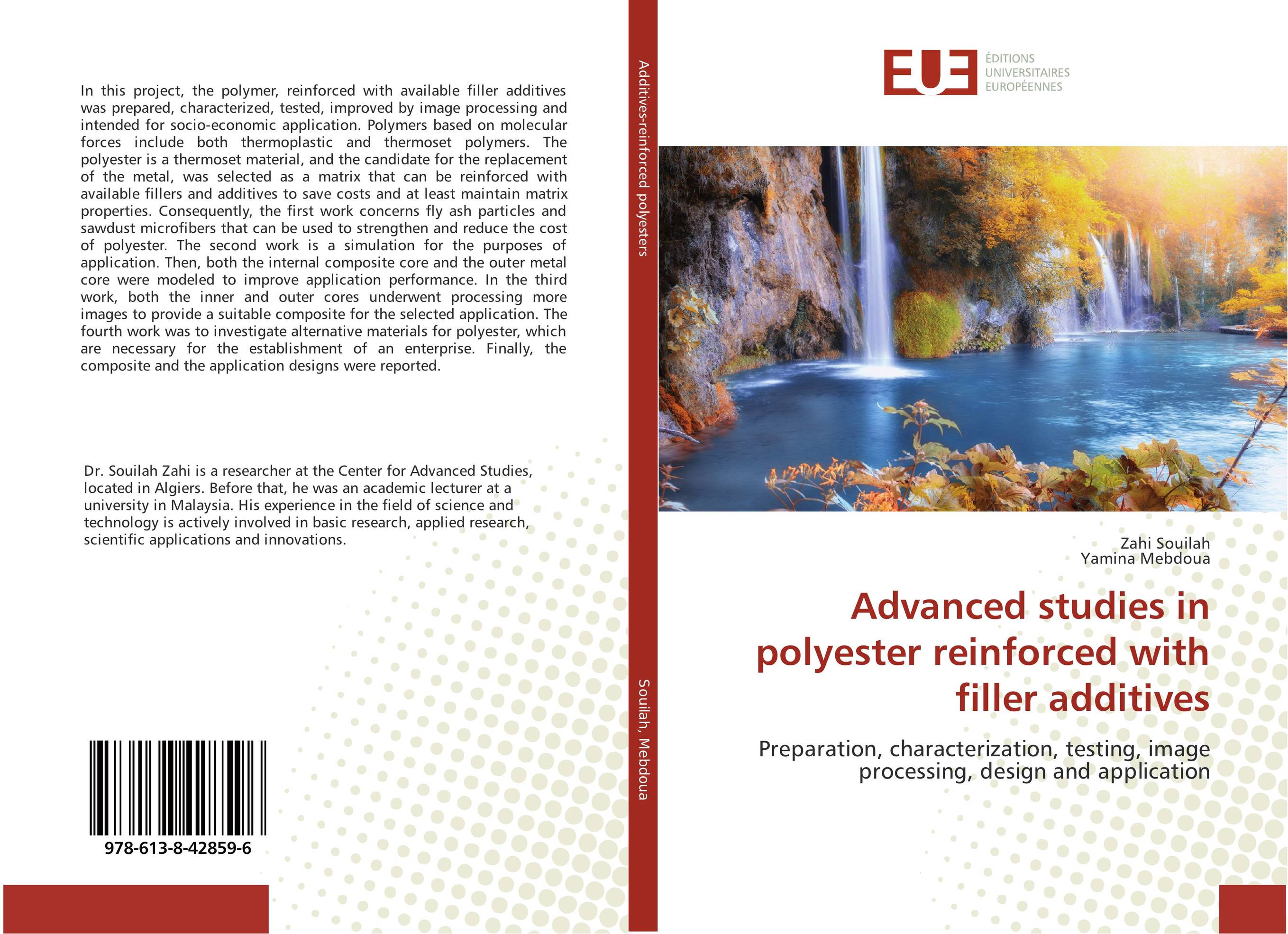 Advanced studies in polyester reinforced with filler additives. Preparation, characterization, testing, image processing, design and application.