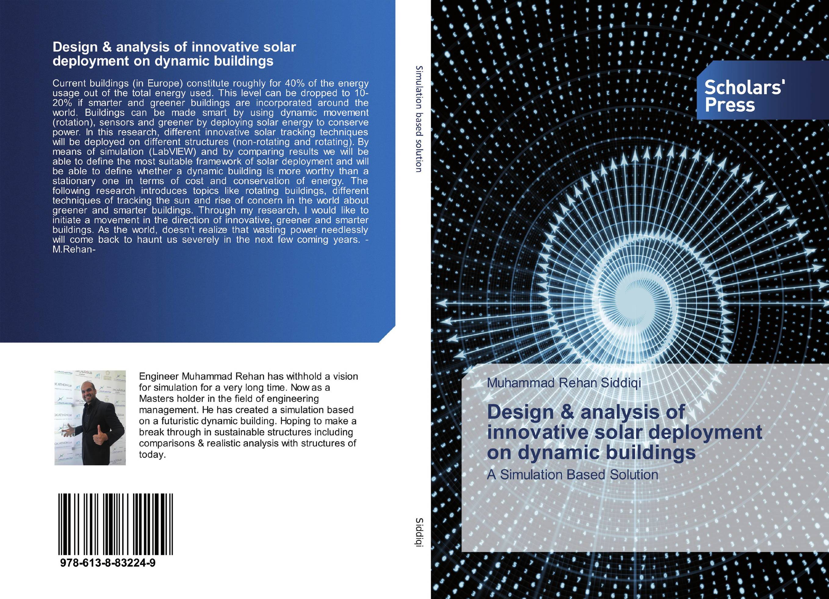 Design &amp;amp; analysis of innovative solar deployment on dynamic buildings. A Simulation Based Solution.