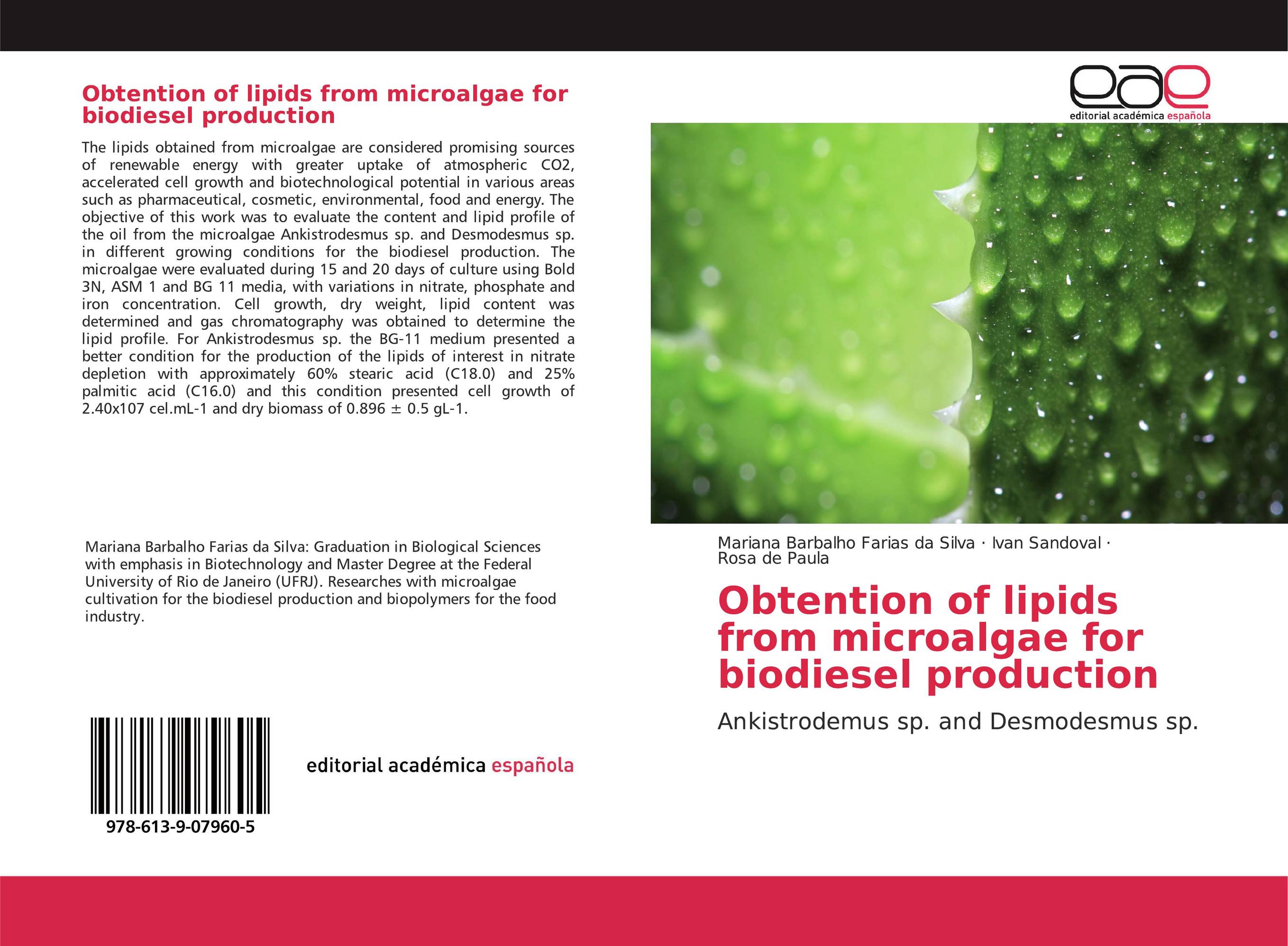 Obtention of lipids from microalgae for biodiesel production. Ankistrodemus sp. and Desmodesmus sp..