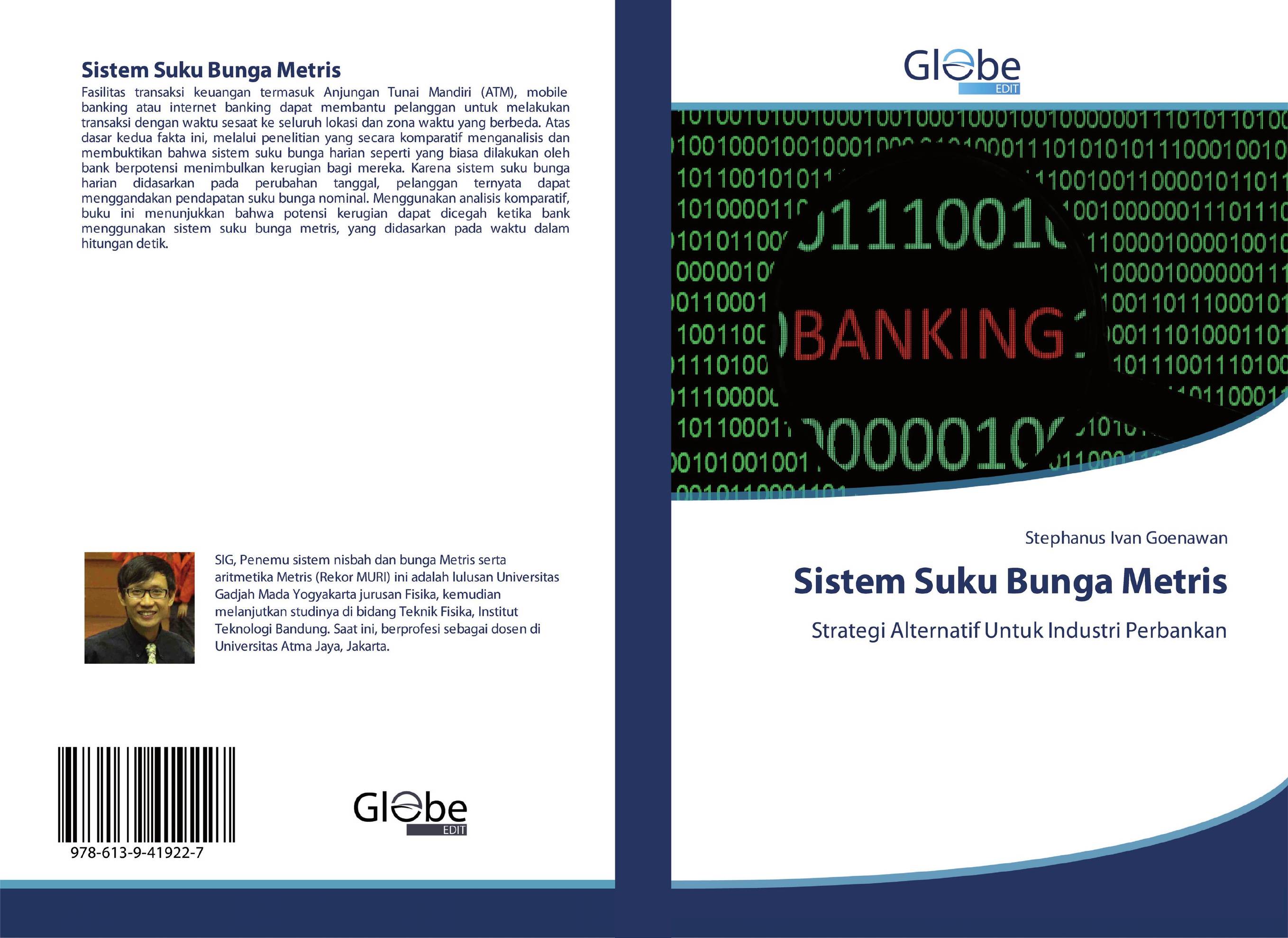 Sistem Suku Bunga Metris. Strategi Alternatif Untuk Industri Perbankan.