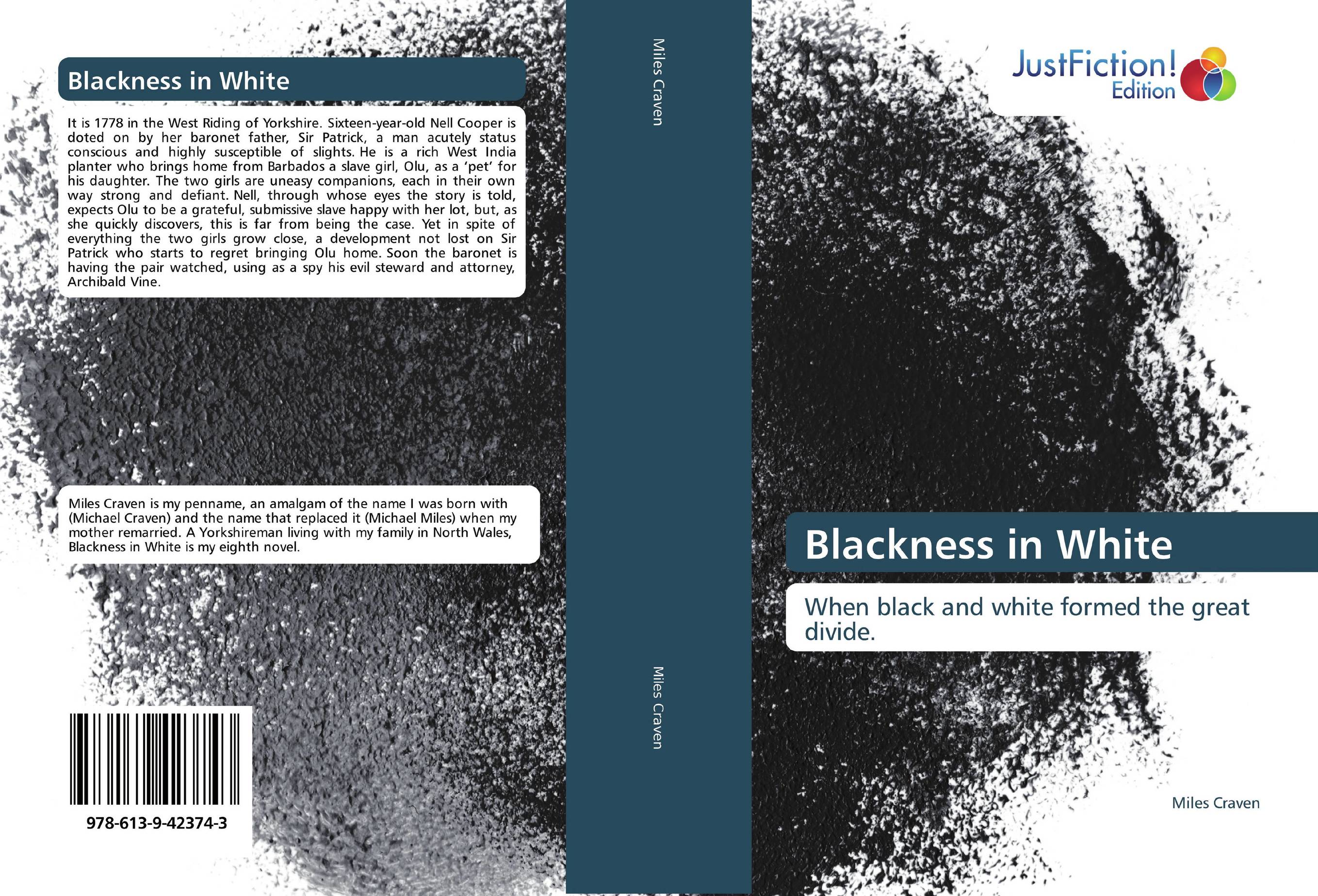 Blackness in White. When black and white formed the great divide..