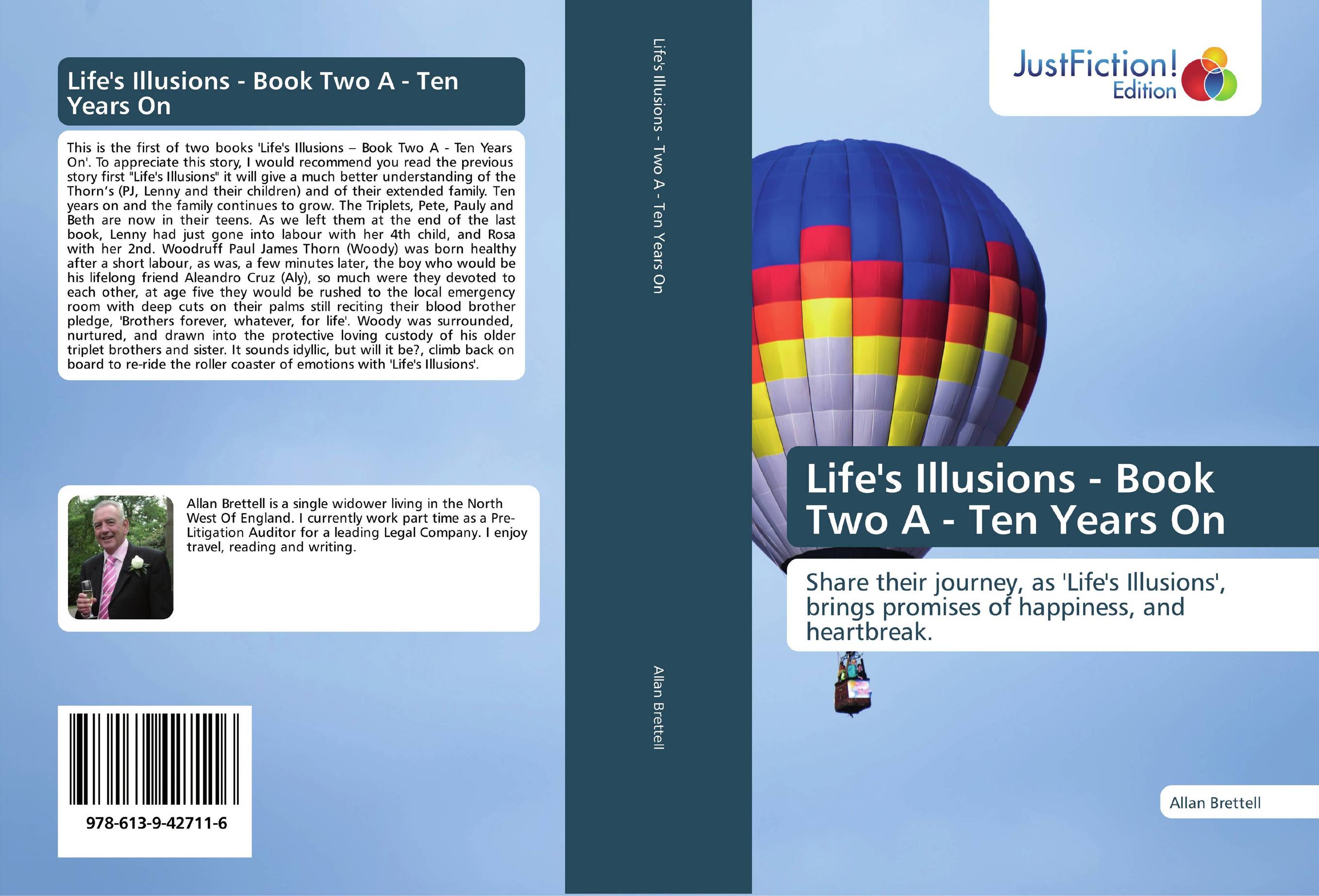 Life&#039;s Illusions - Book Two A - Ten Years On. Share their journey, as &#039;Life&#039;s Illusions&#039;, brings promises of happiness, and heartbreak..