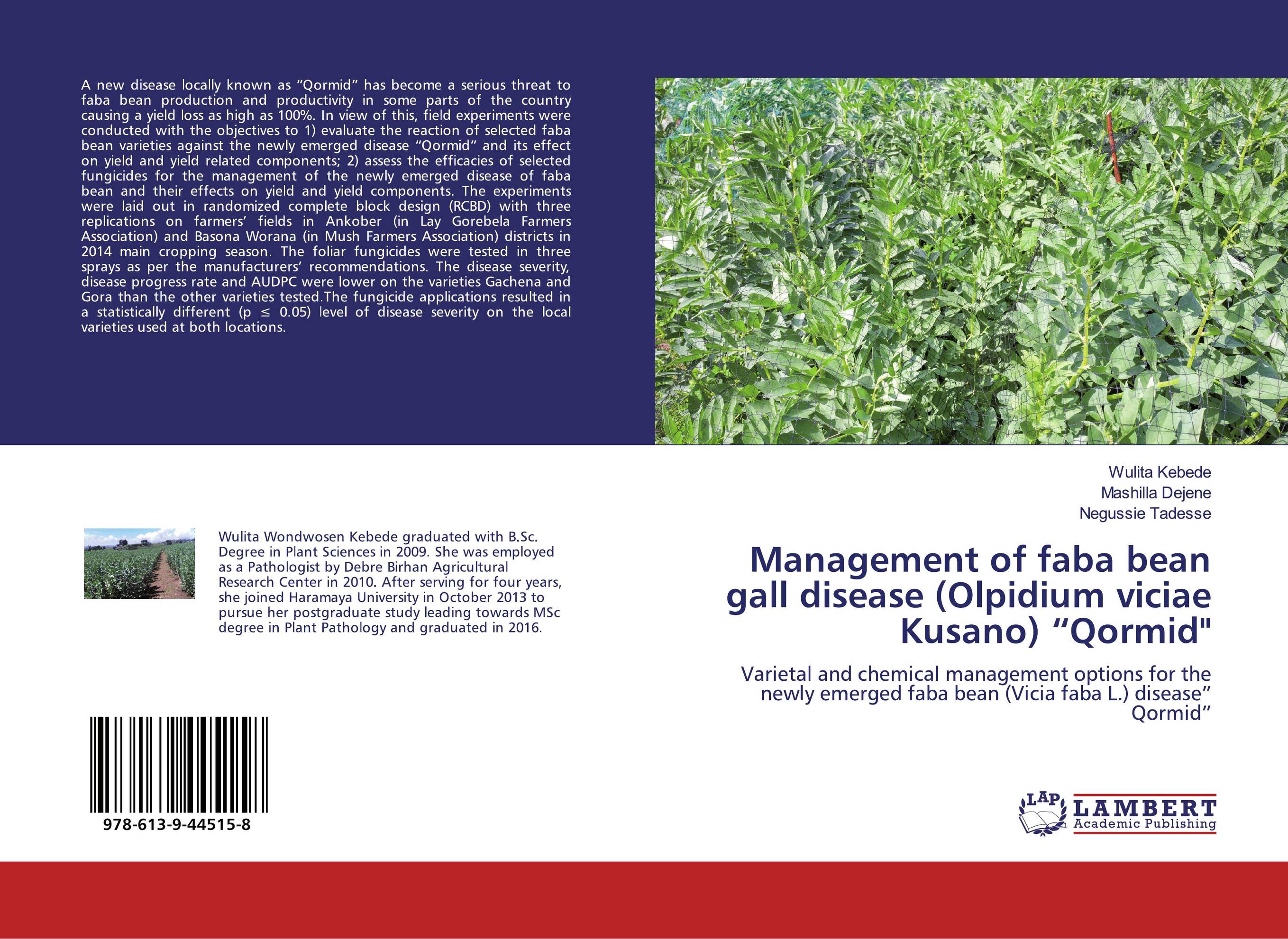 Management of faba bean gall disease (Olpidium viciae Kusano) “Qormid". Varietal and chemical management options for the newly emerged faba bean (Vicia faba L.) disease” Qormid”.