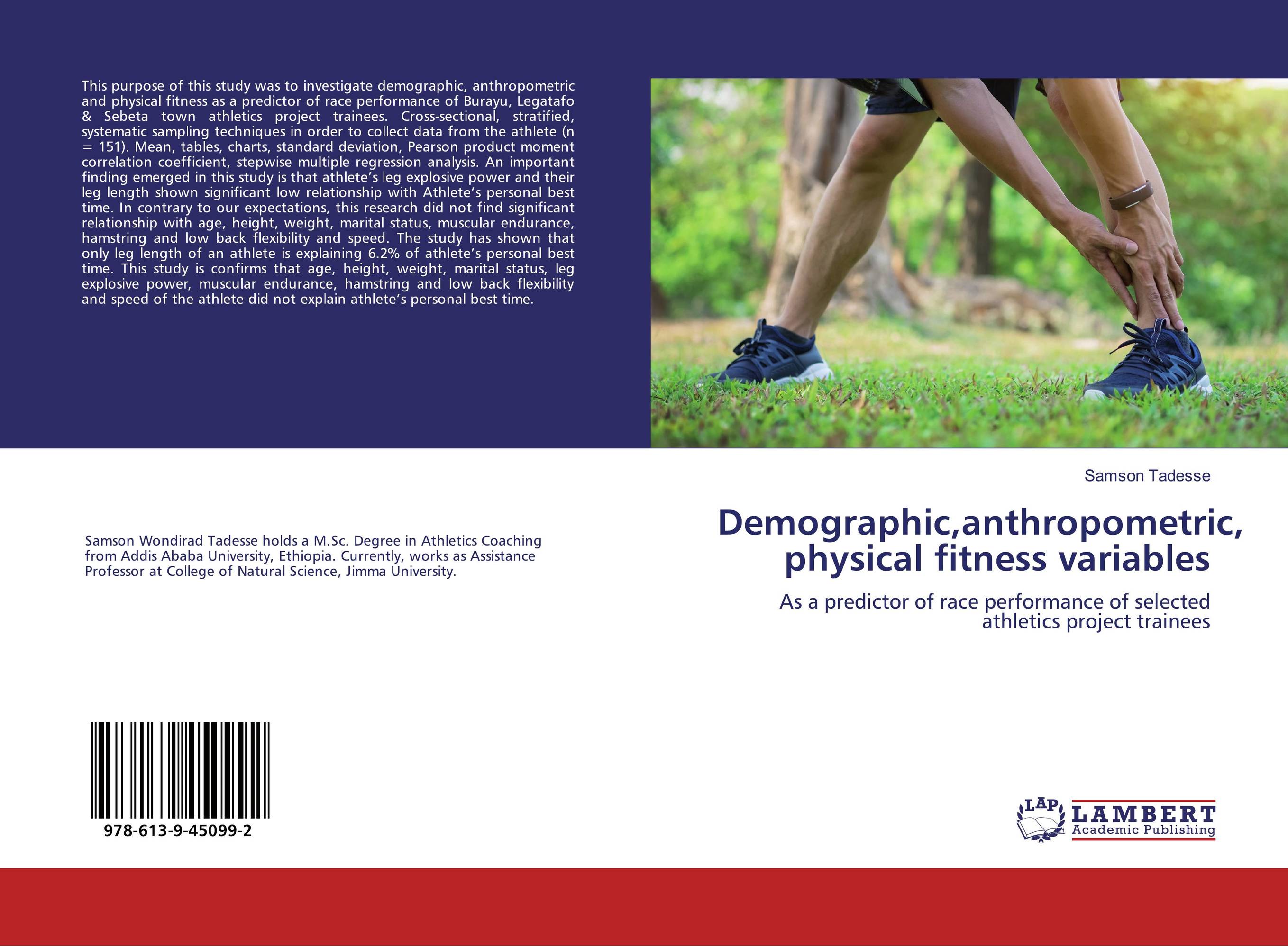 Demographic,anthropometric, physical fitness variables. As a predictor of race performance of selected athletics project trainees.