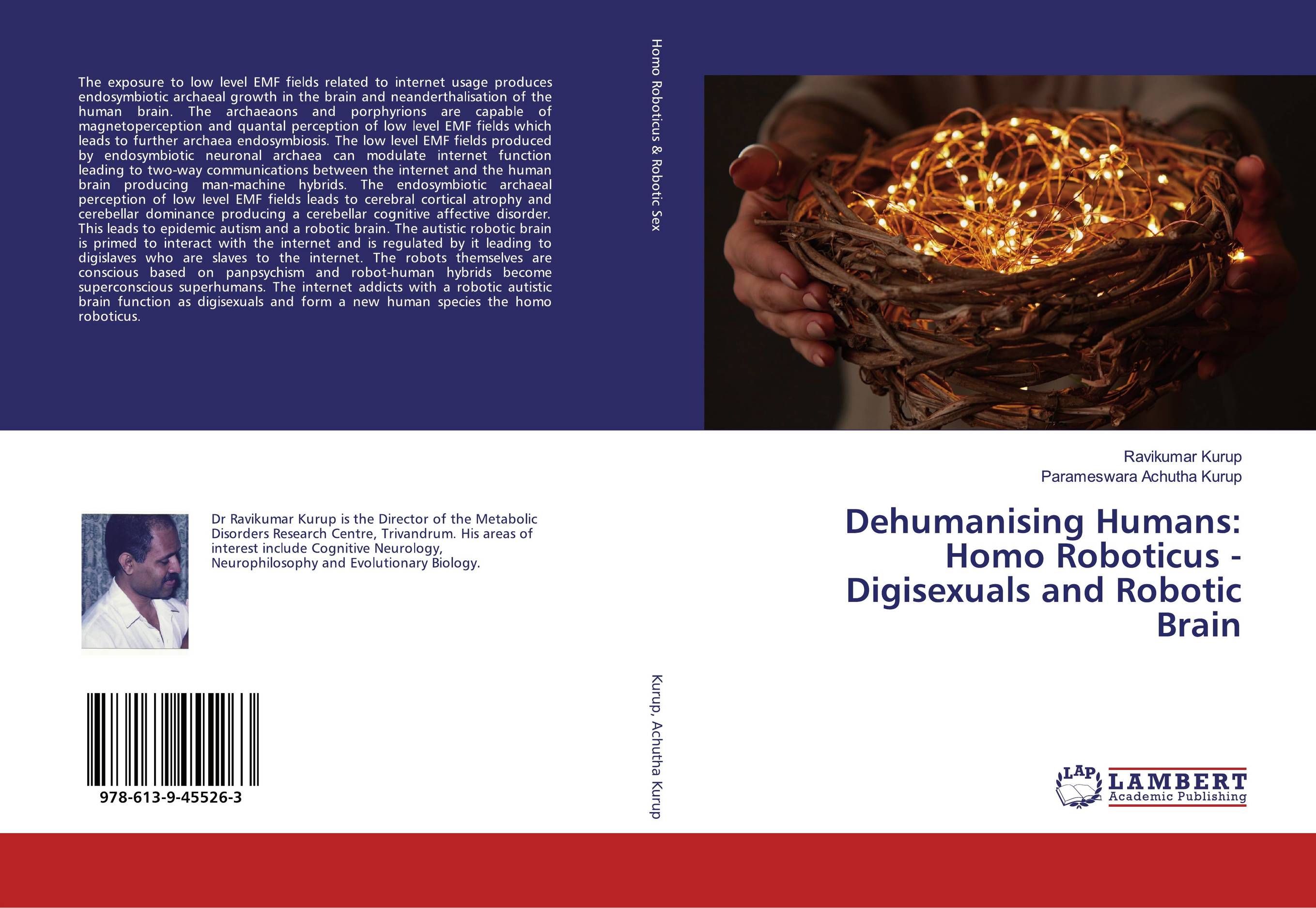 Dehumanising Humans: Homo Roboticus - Digisexuals and Robotic Brain..