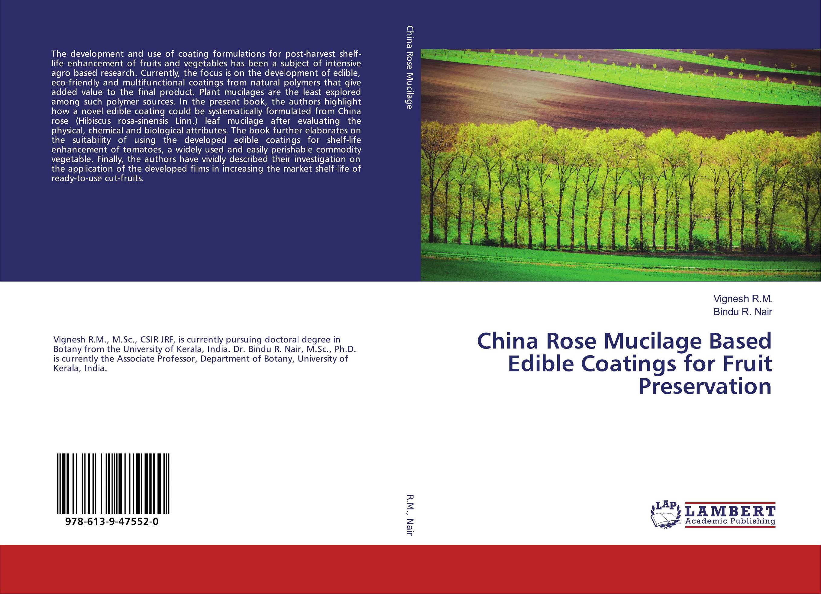China Rose Mucilage Based Edible Coatings for Fruit Preservation..