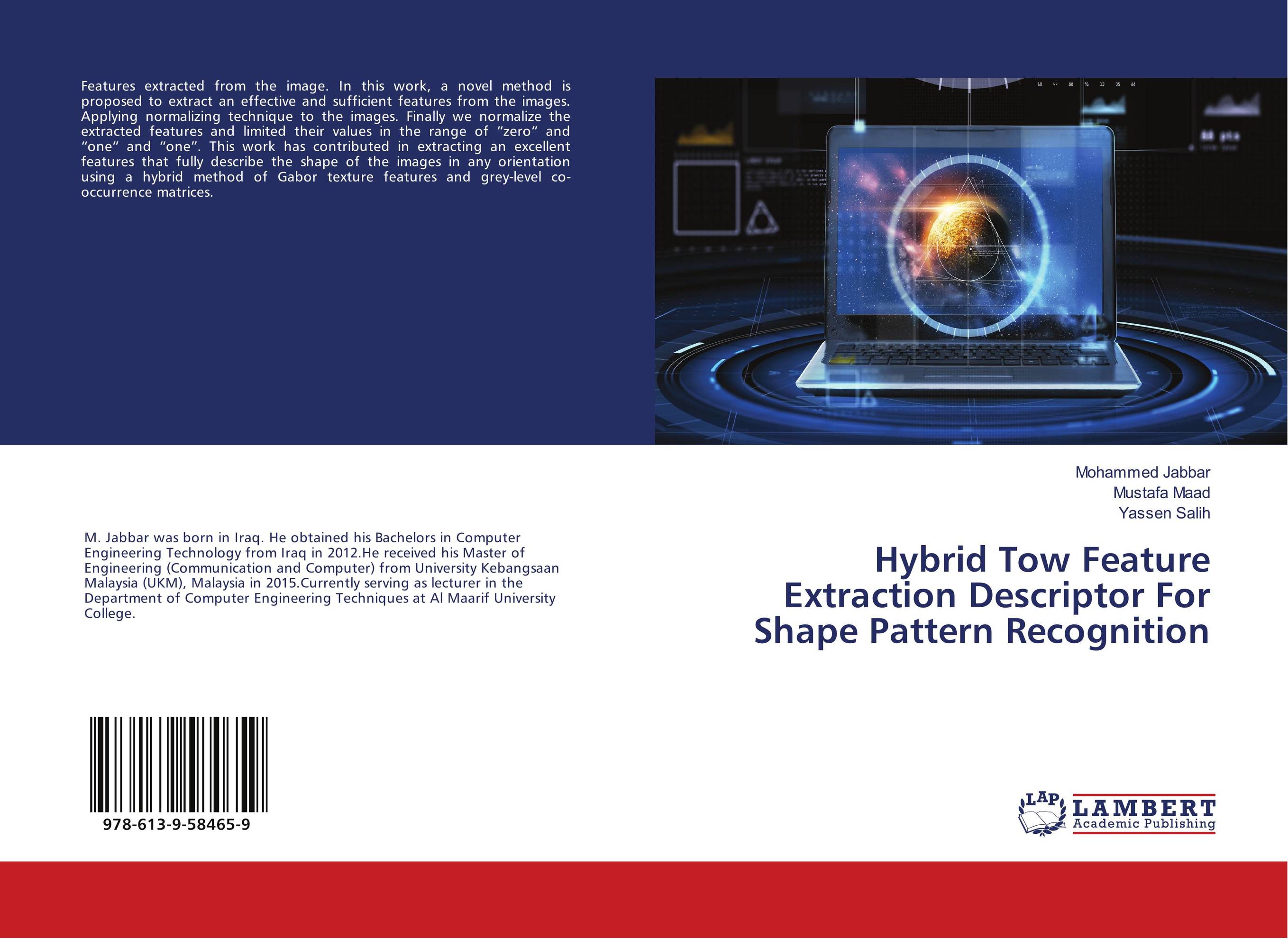 Hybrid Tow Feature Extraction Descriptor For Shape Pattern Recognition..